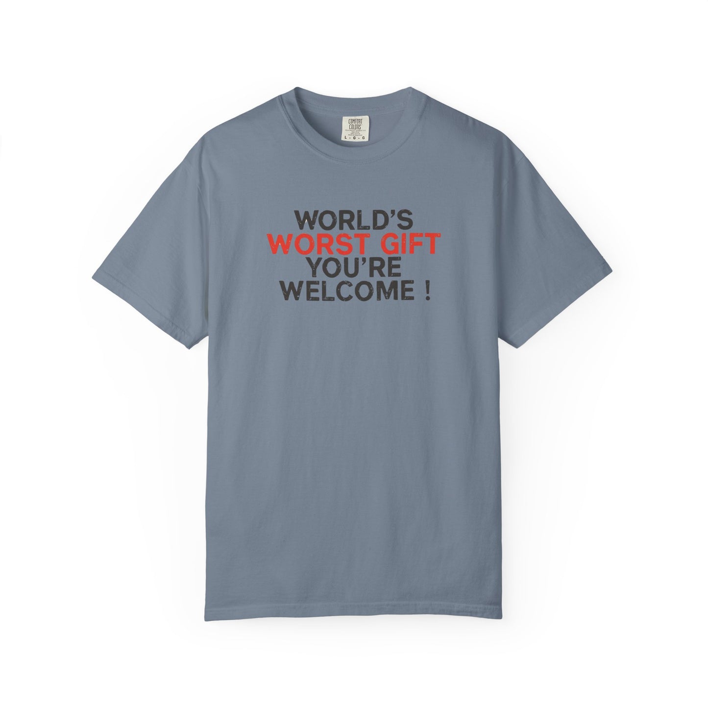 World's Worst Gift T-Shirt