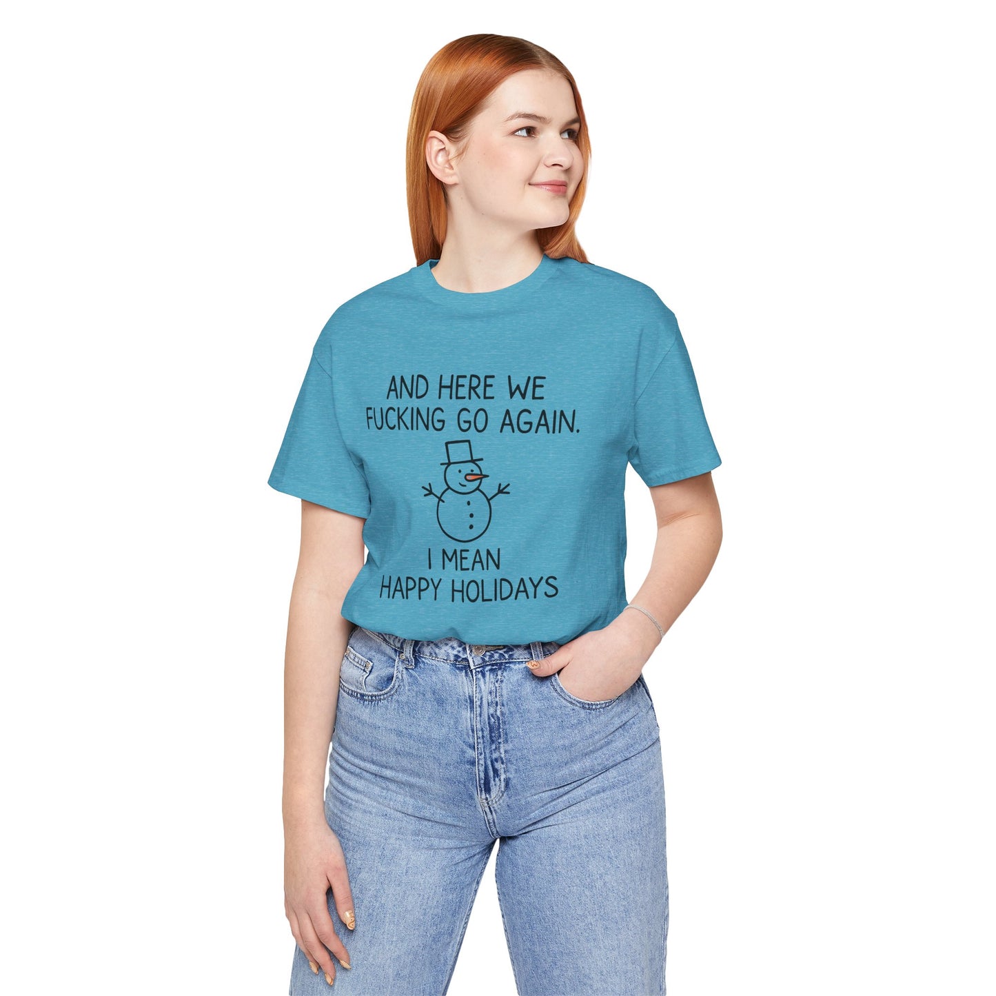 Snowman, Humorous Holiday Tee, Funny Christmas Shirt, Unisex Jersey Tee, Winter Greetings T-Shirt, Holiday Humor Gift