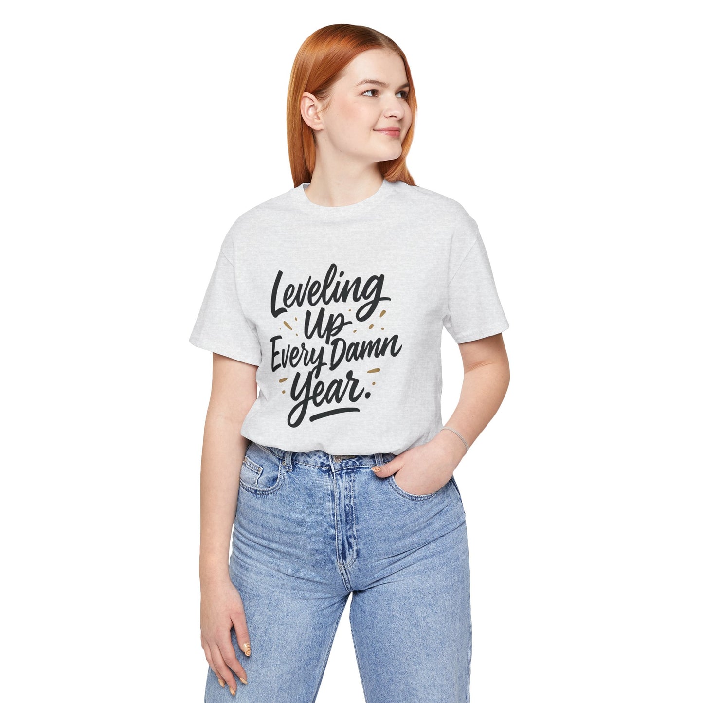 Leveling Up Every Damn Year Tee