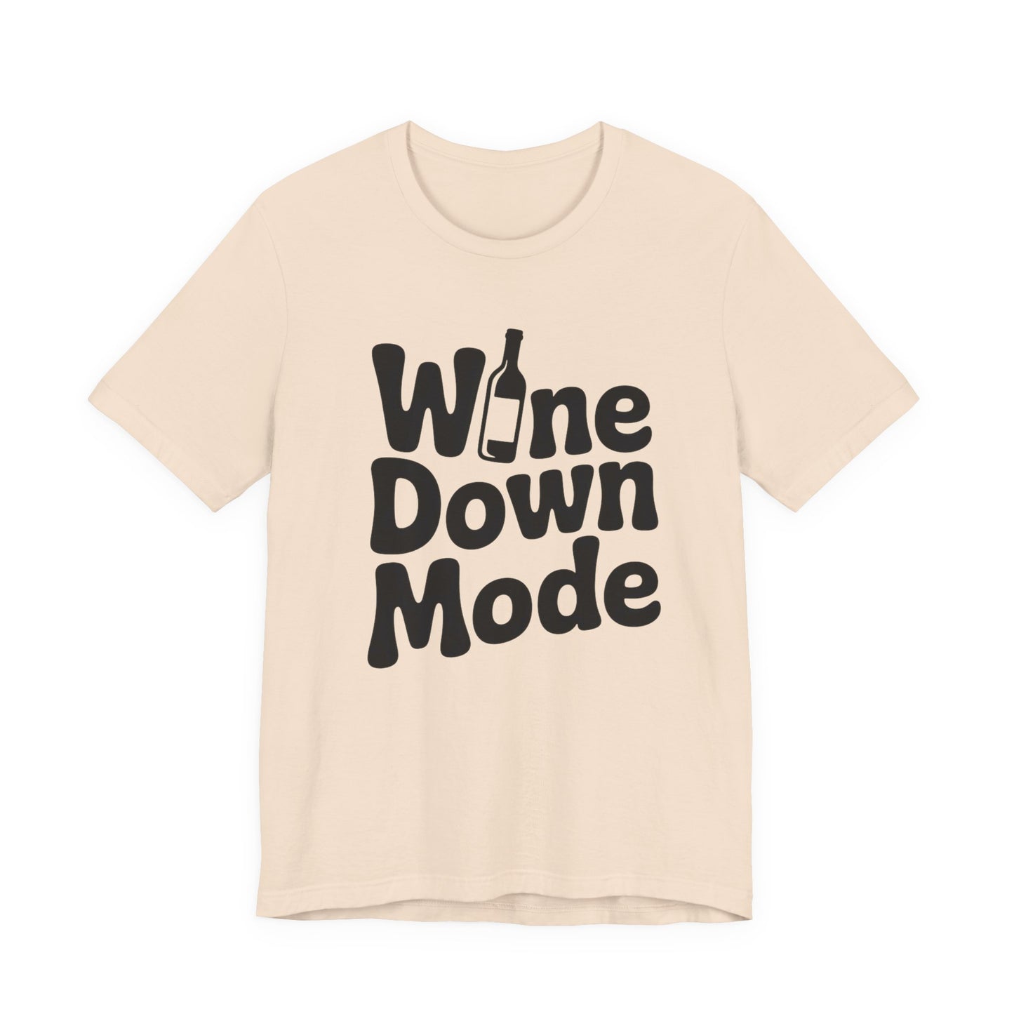 Wine Down Mode Unisex Tee for Wine Lovers