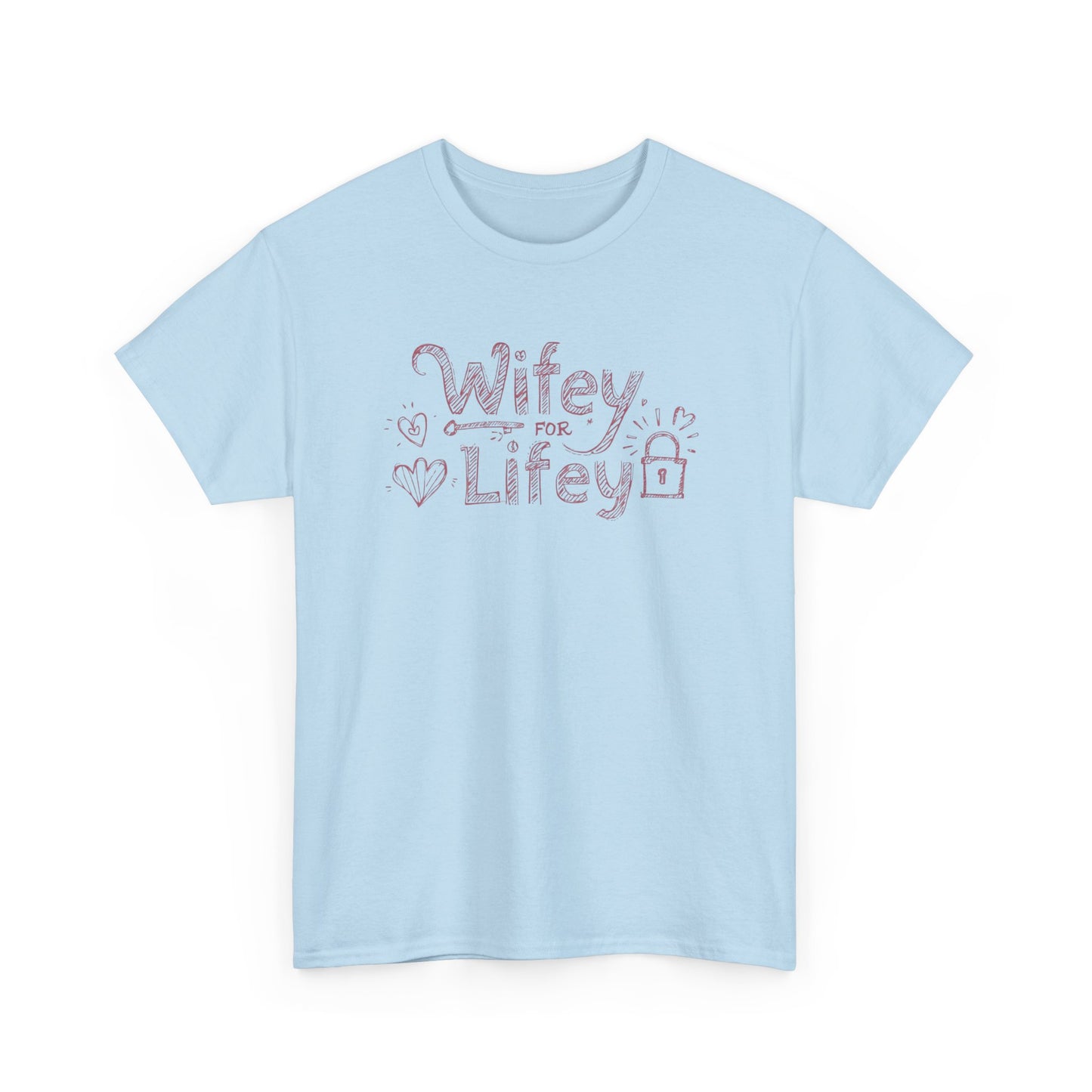 Wifey for Lifey Tee