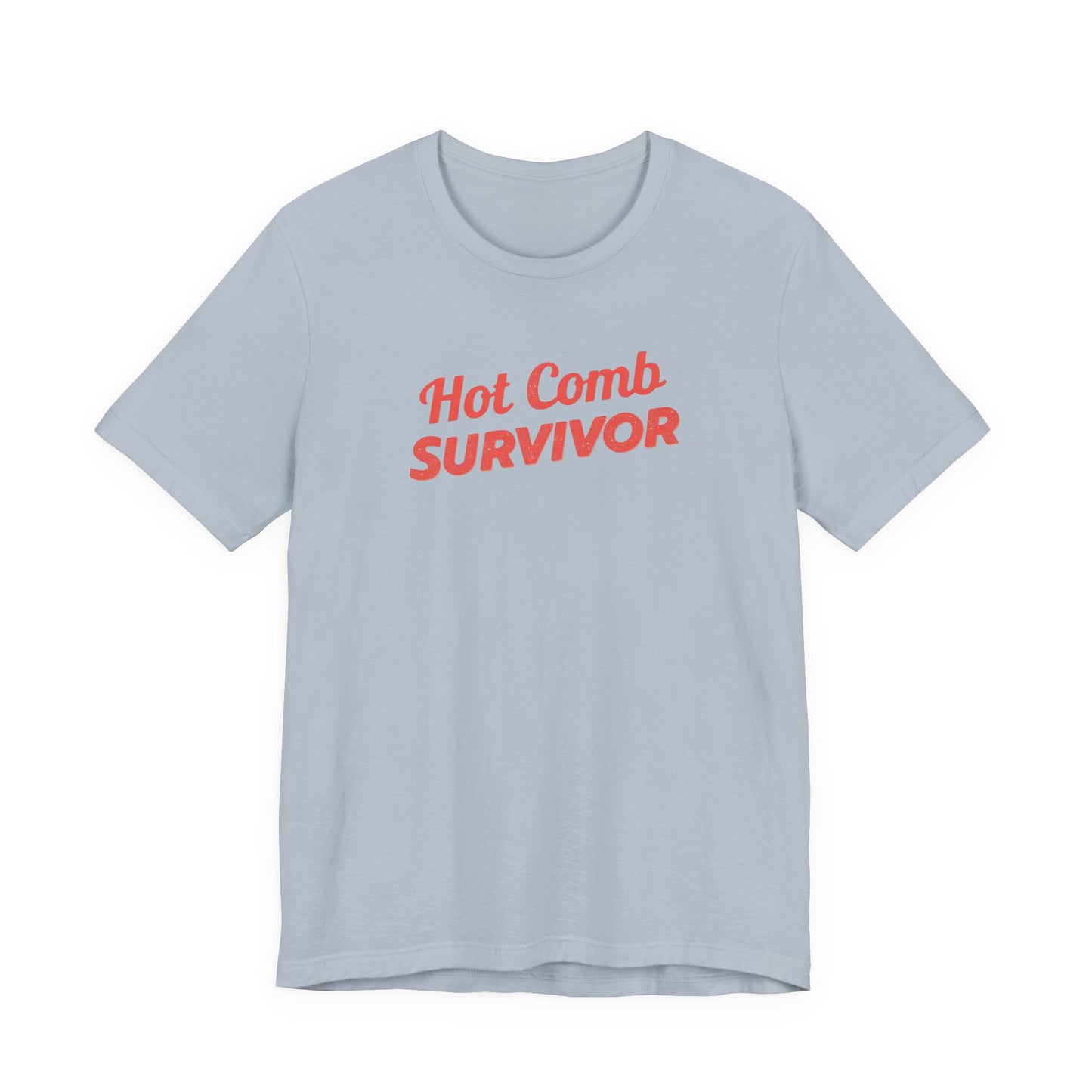 Hot Comb Survivor Tee, Hair Care Humor Gift
