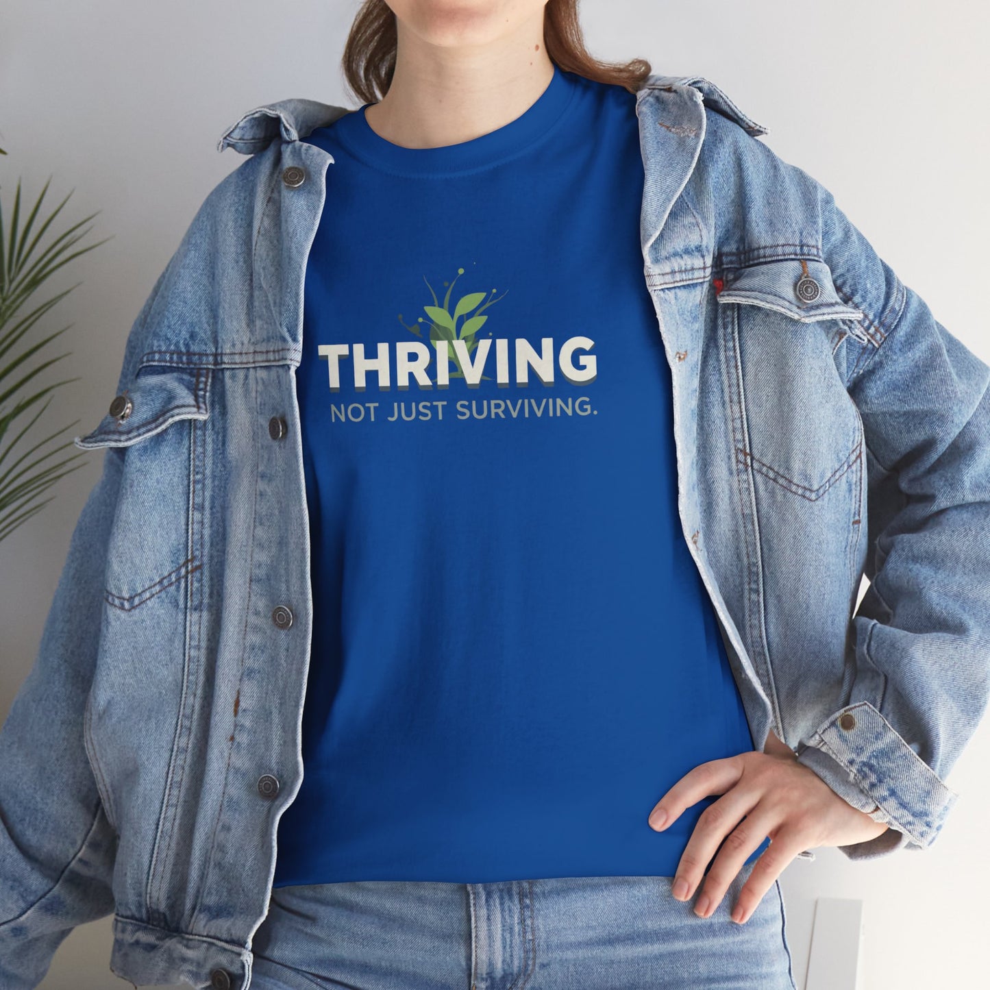Thriving not Surviving Tee