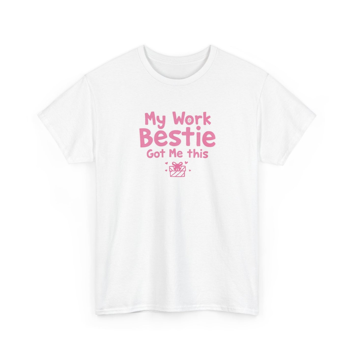 My Work Bestie Gave me This Tee, Gift for Coworkers