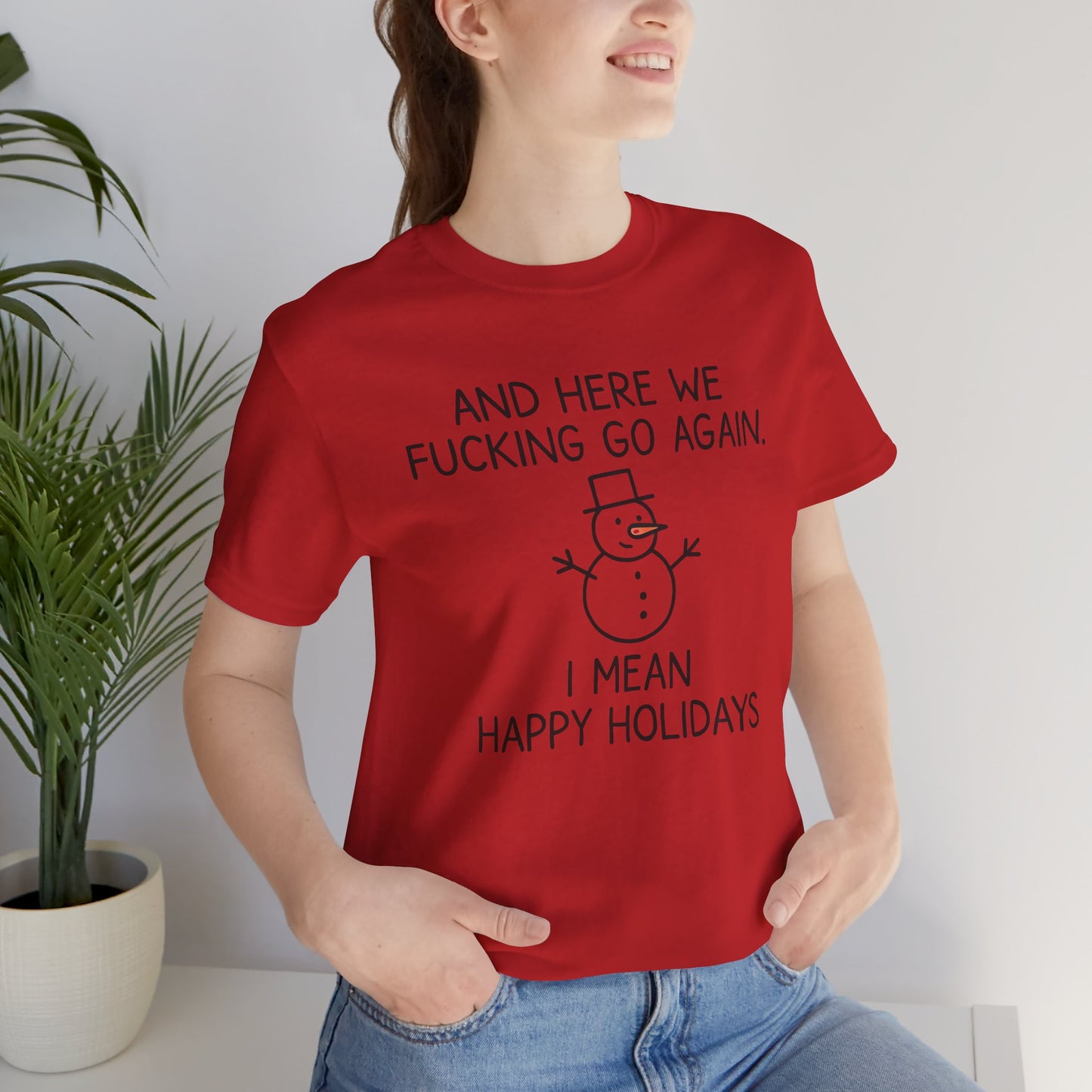 Snowman, Humorous Holiday Tee, Funny Christmas Shirt, Unisex Jersey Tee, Winter Greetings T-Shirt, Holiday Humor Gift