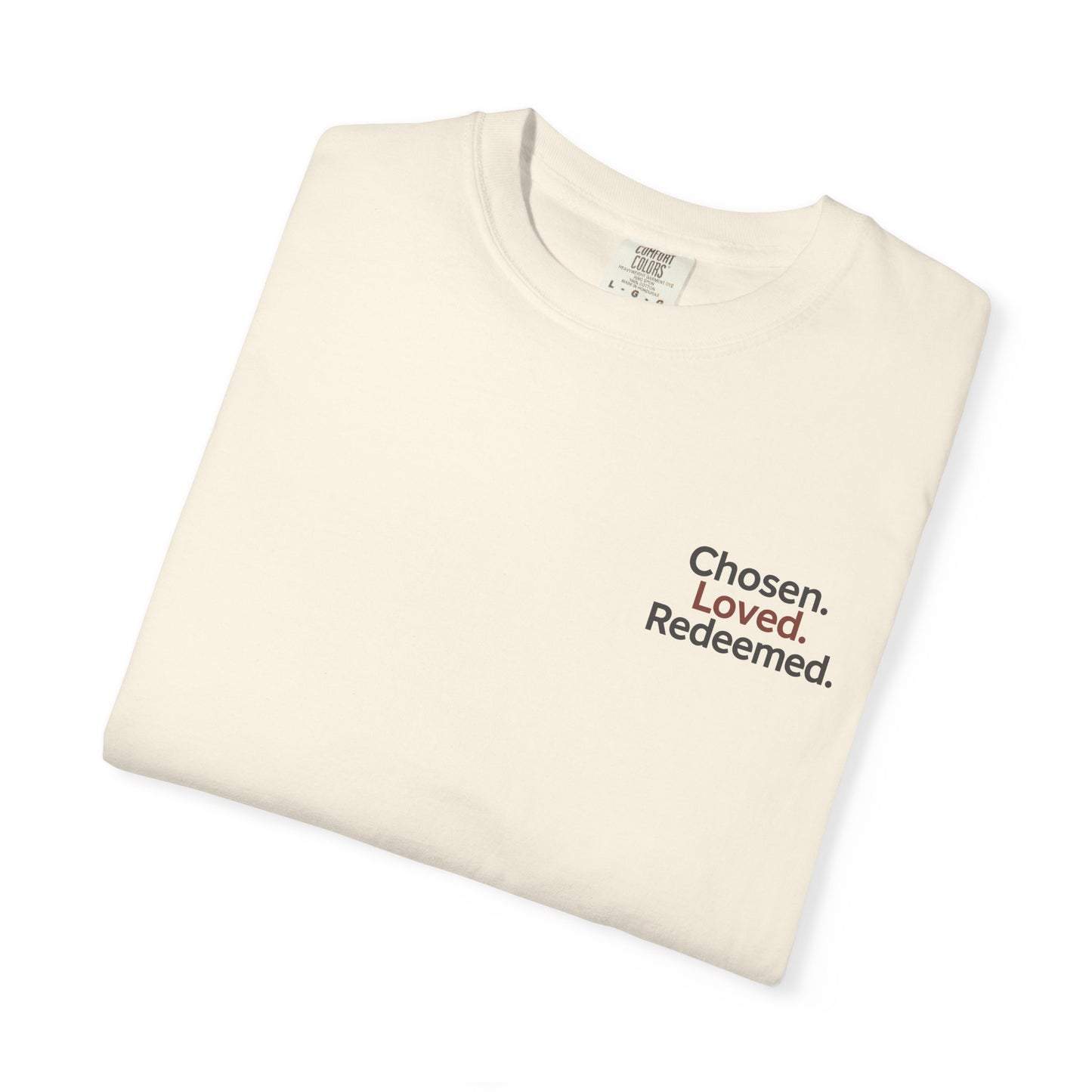 Faith-Inspired Unisex T-Shirt, Chosen Loved Redeemed Shirt