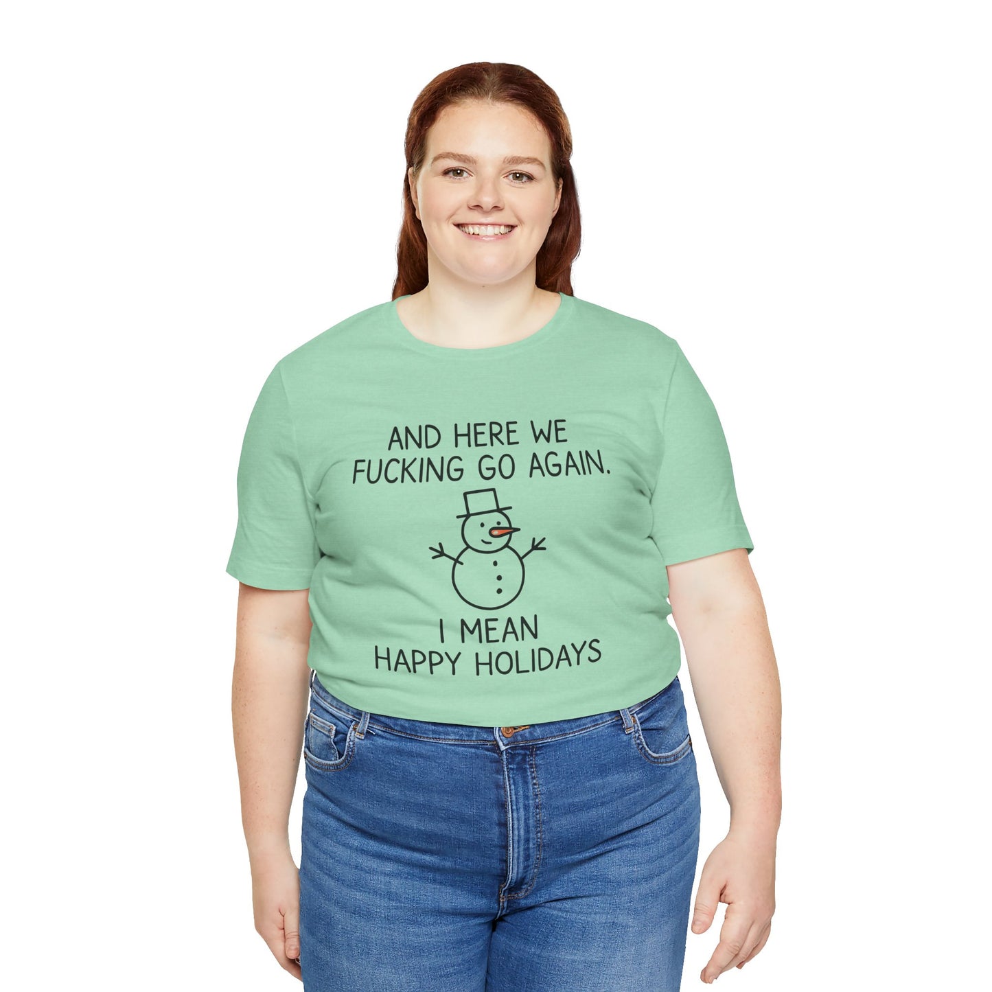 Snowman, Humorous Holiday Tee, Funny Christmas Shirt, Unisex Jersey Tee, Winter Greetings T-Shirt, Holiday Humor Gift