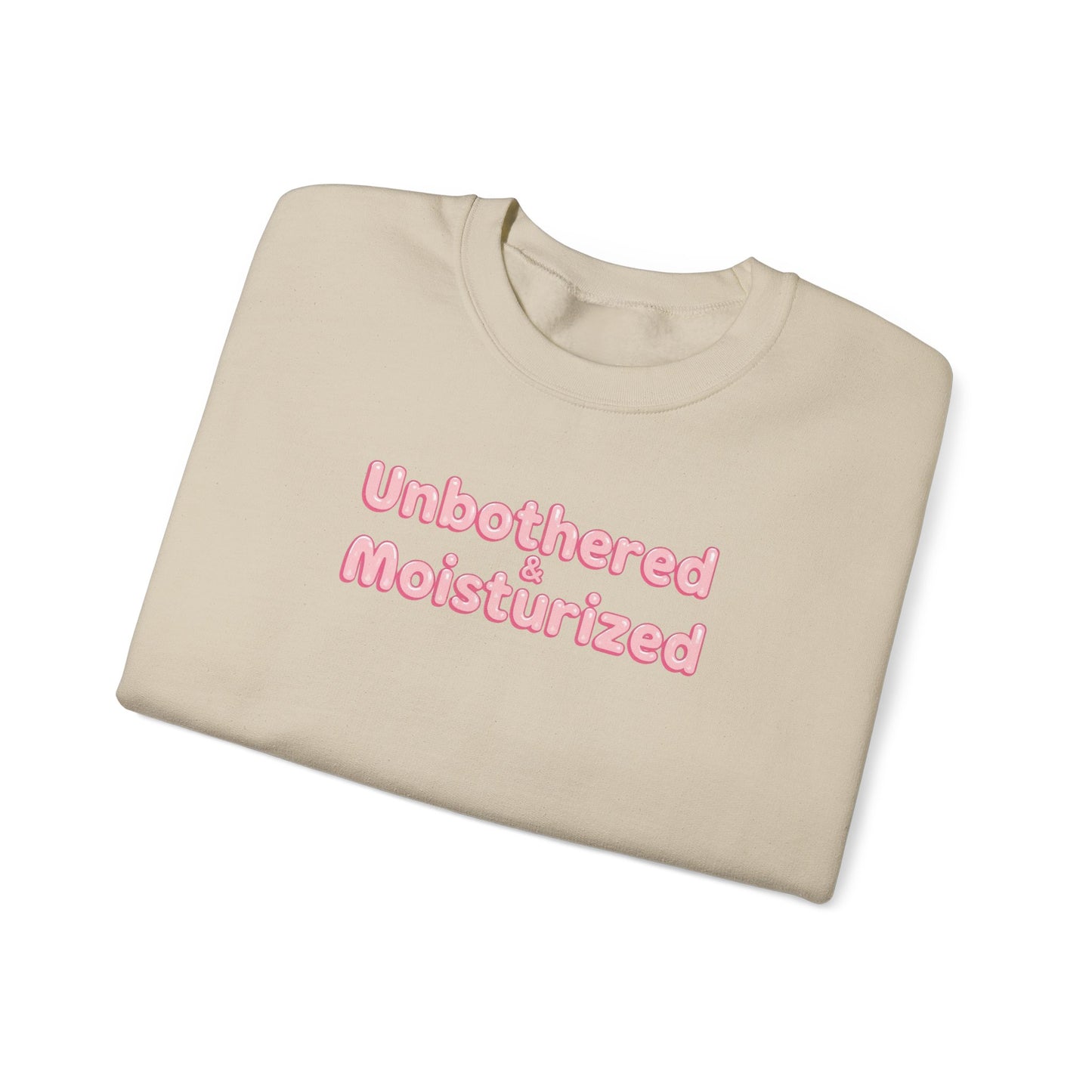 Unbothered & Moisturized Crewneck Sweatshirt