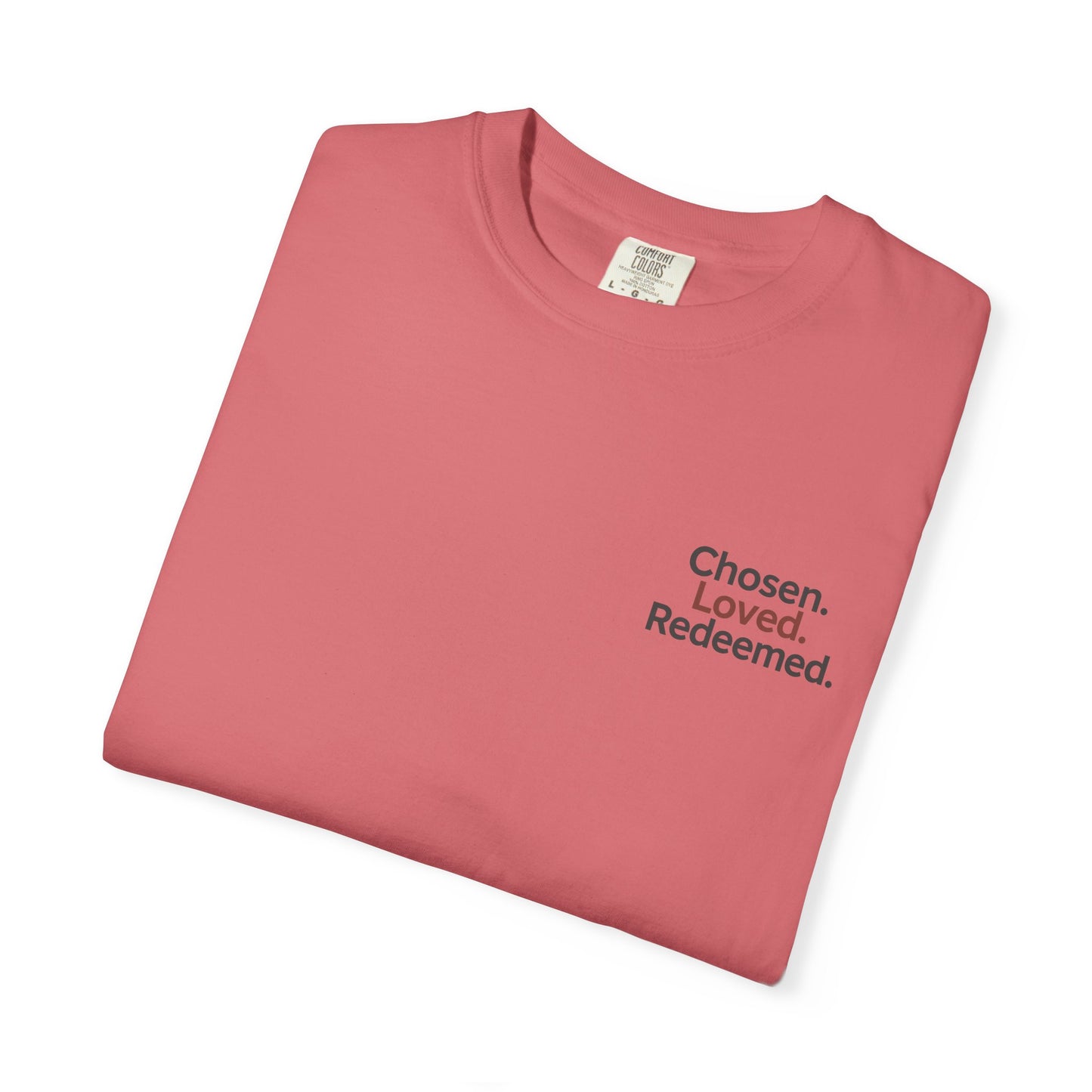 Faith-Inspired Unisex T-Shirt, Chosen Loved Redeemed Shirt