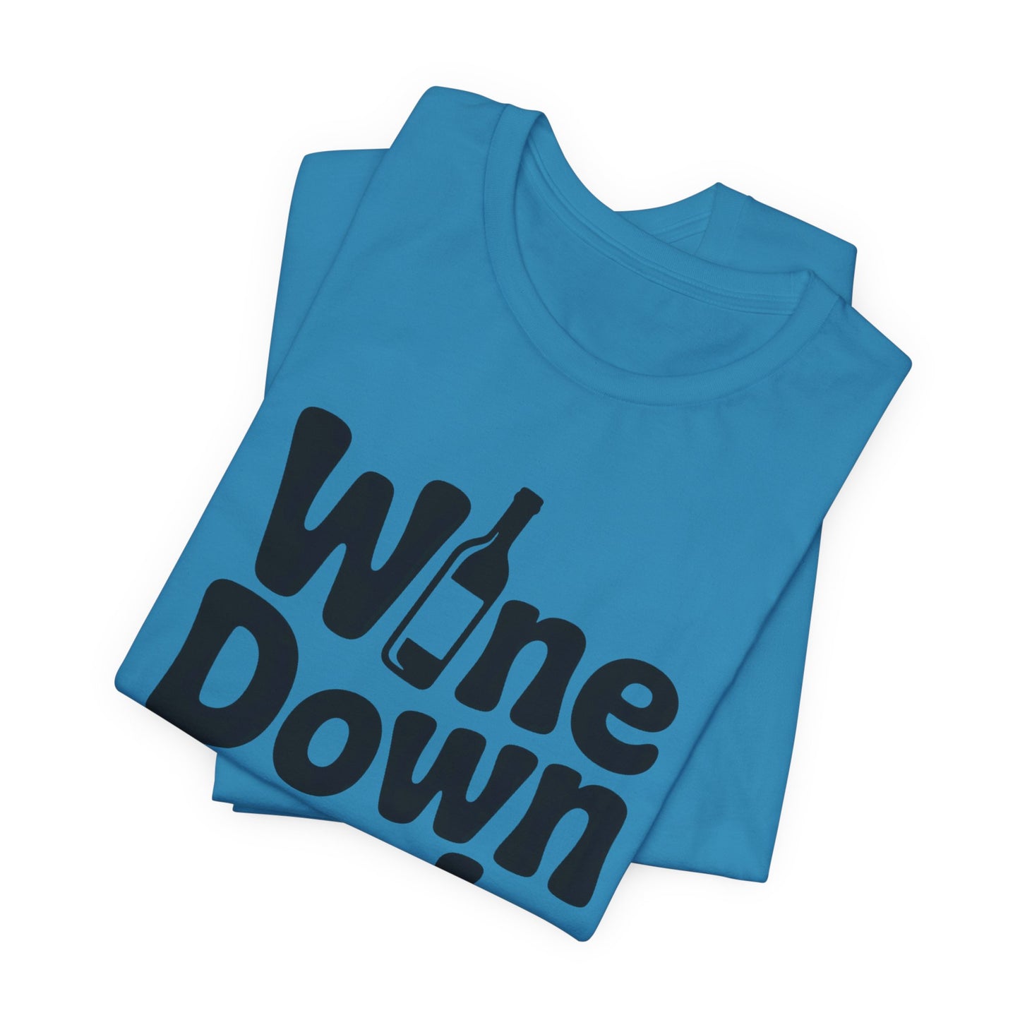 Wine Down Mode Unisex Tee for Wine Lovers