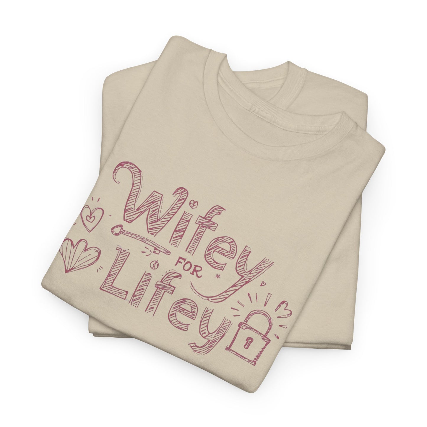 Wifey for Lifey Tee
