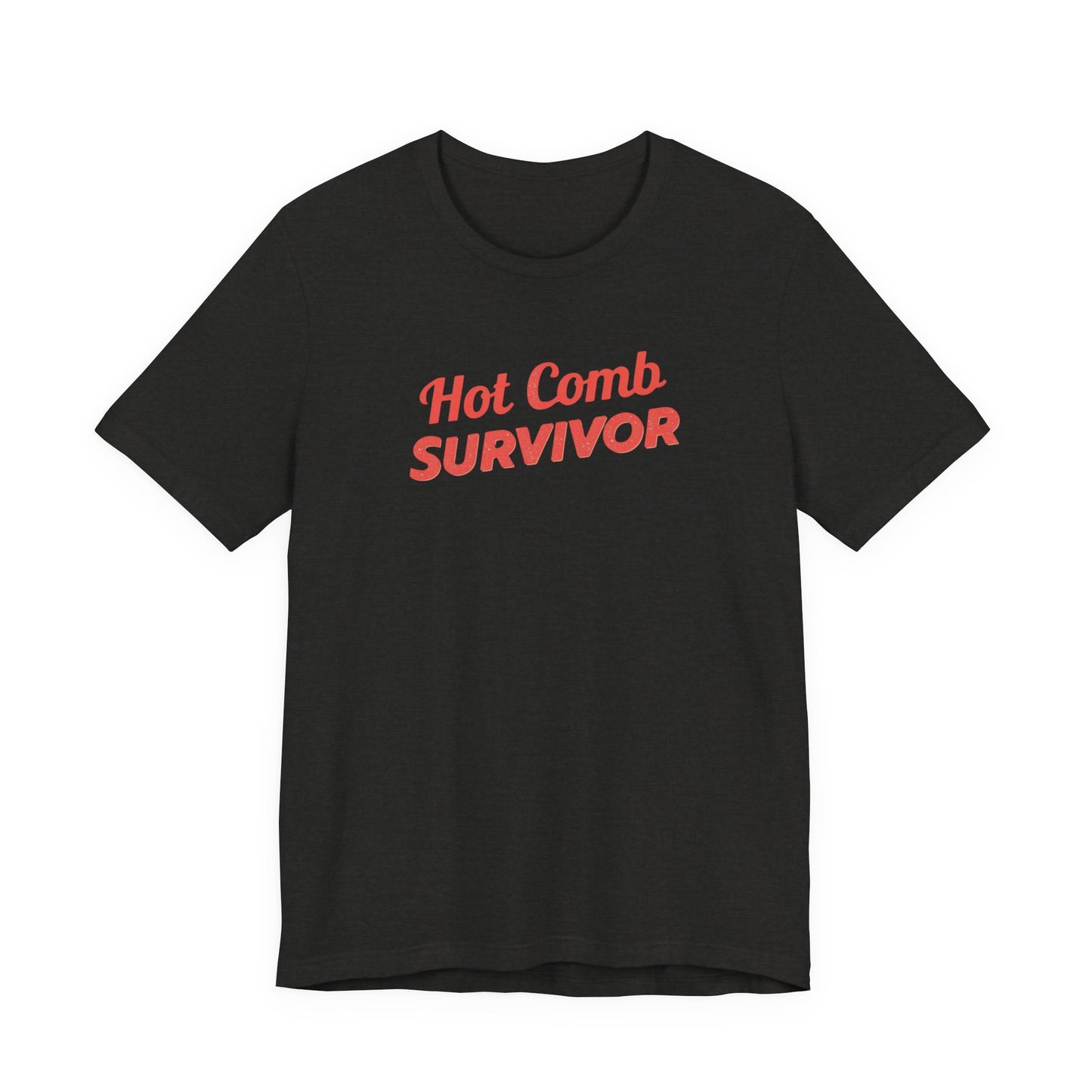 Hot Comb Survivor Tee, Hair Care Humor Gift