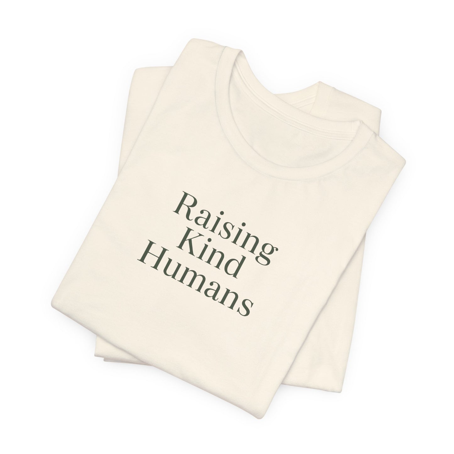 Raising Kind Humans Tee, Gift for Parents, Mom T-shirt