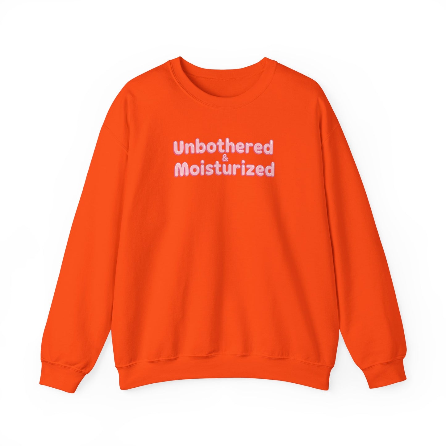Unbothered & Moisturized Crewneck Sweatshirt