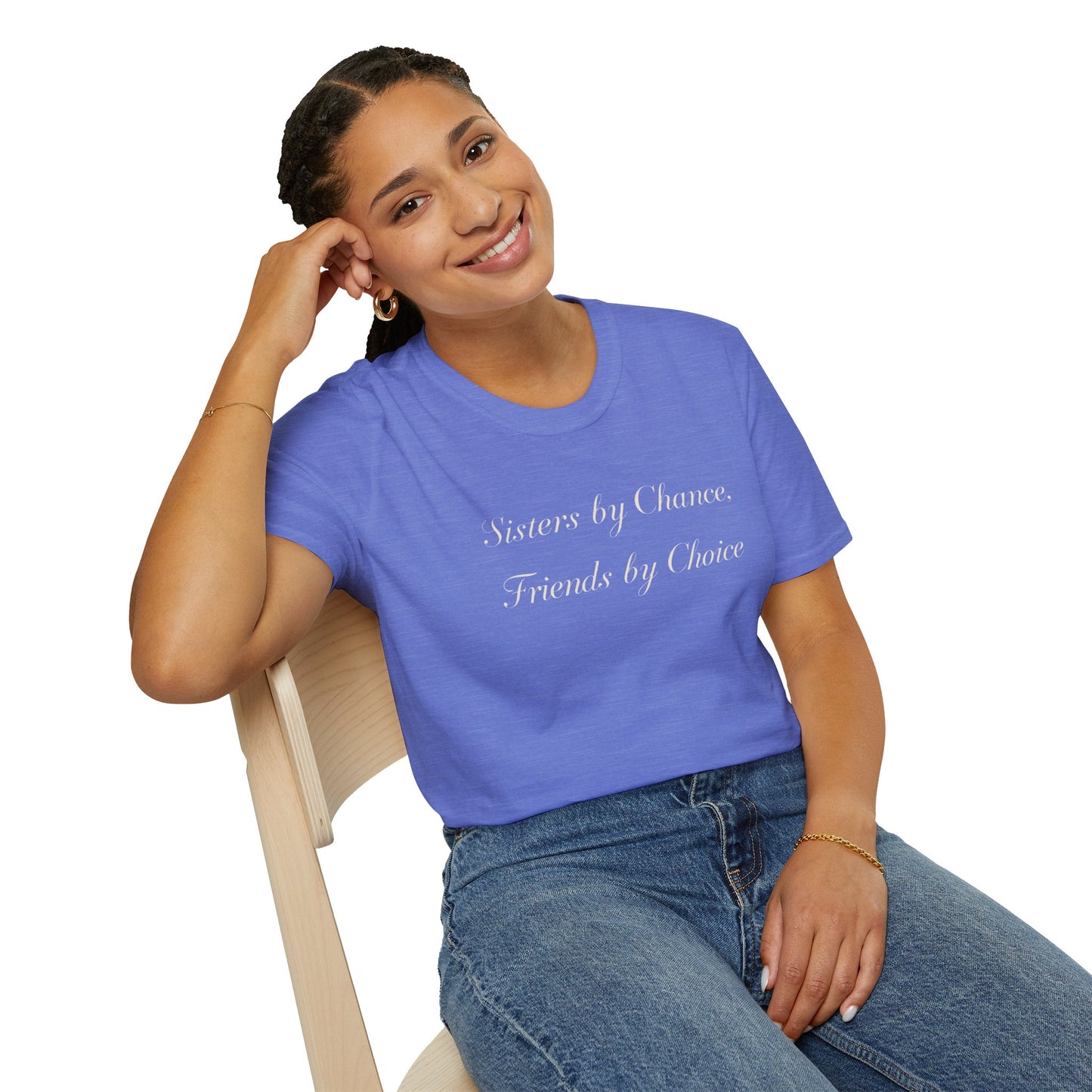 Sisters by Chance, Friends by Choice T-Shirt