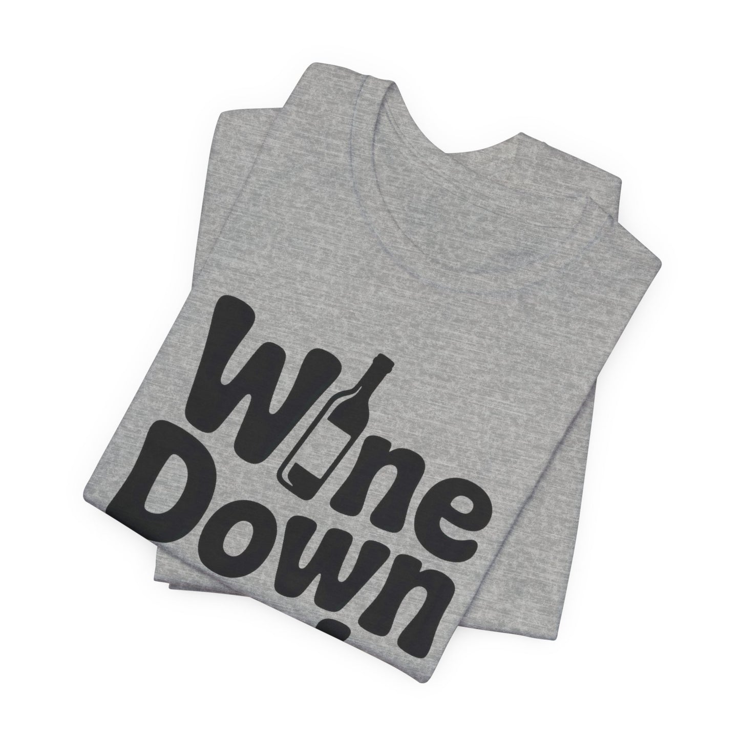 Wine Down Mode Unisex Tee for Wine Lovers