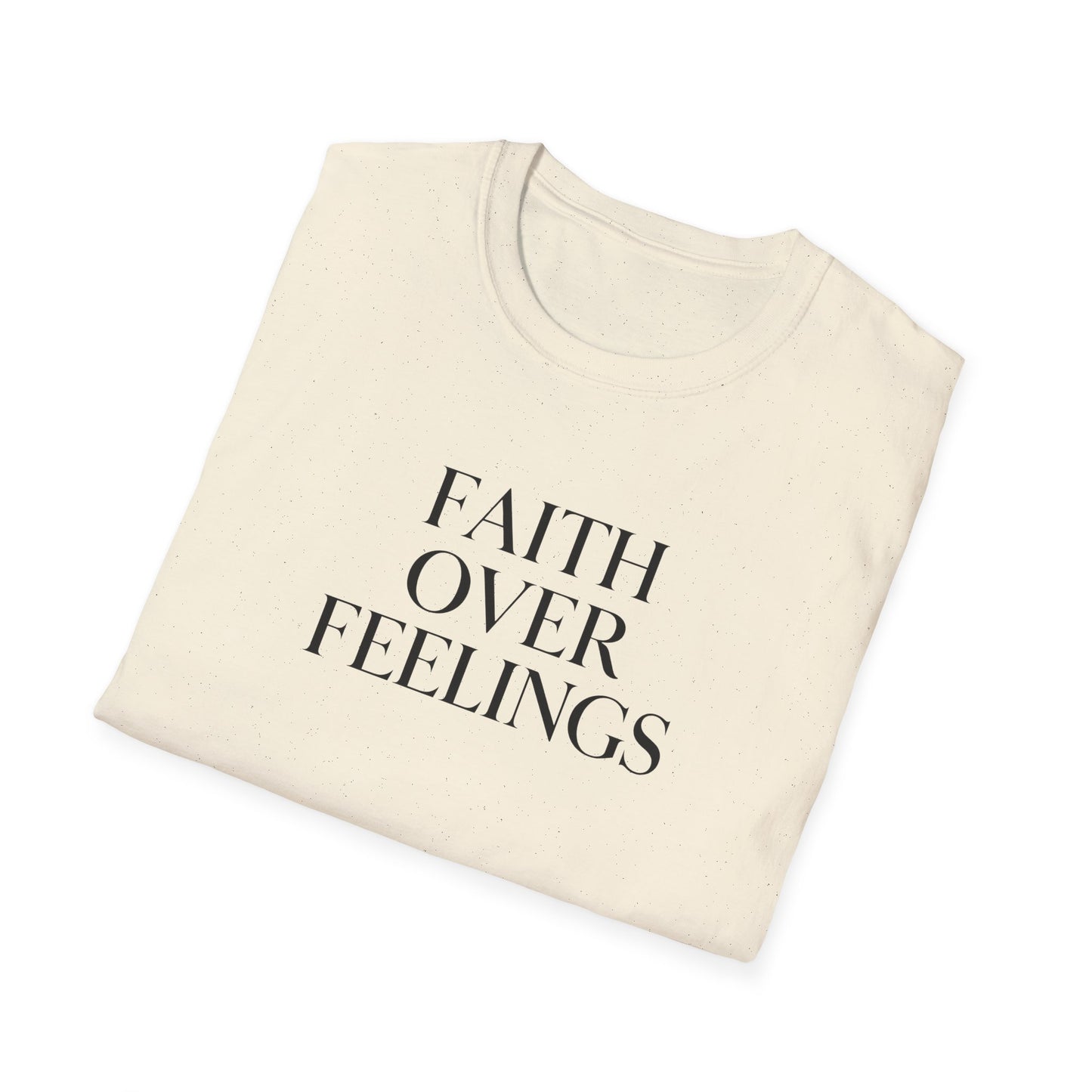 Faith Over Feelings Inspirational T-Shirt, Gift for Believers
