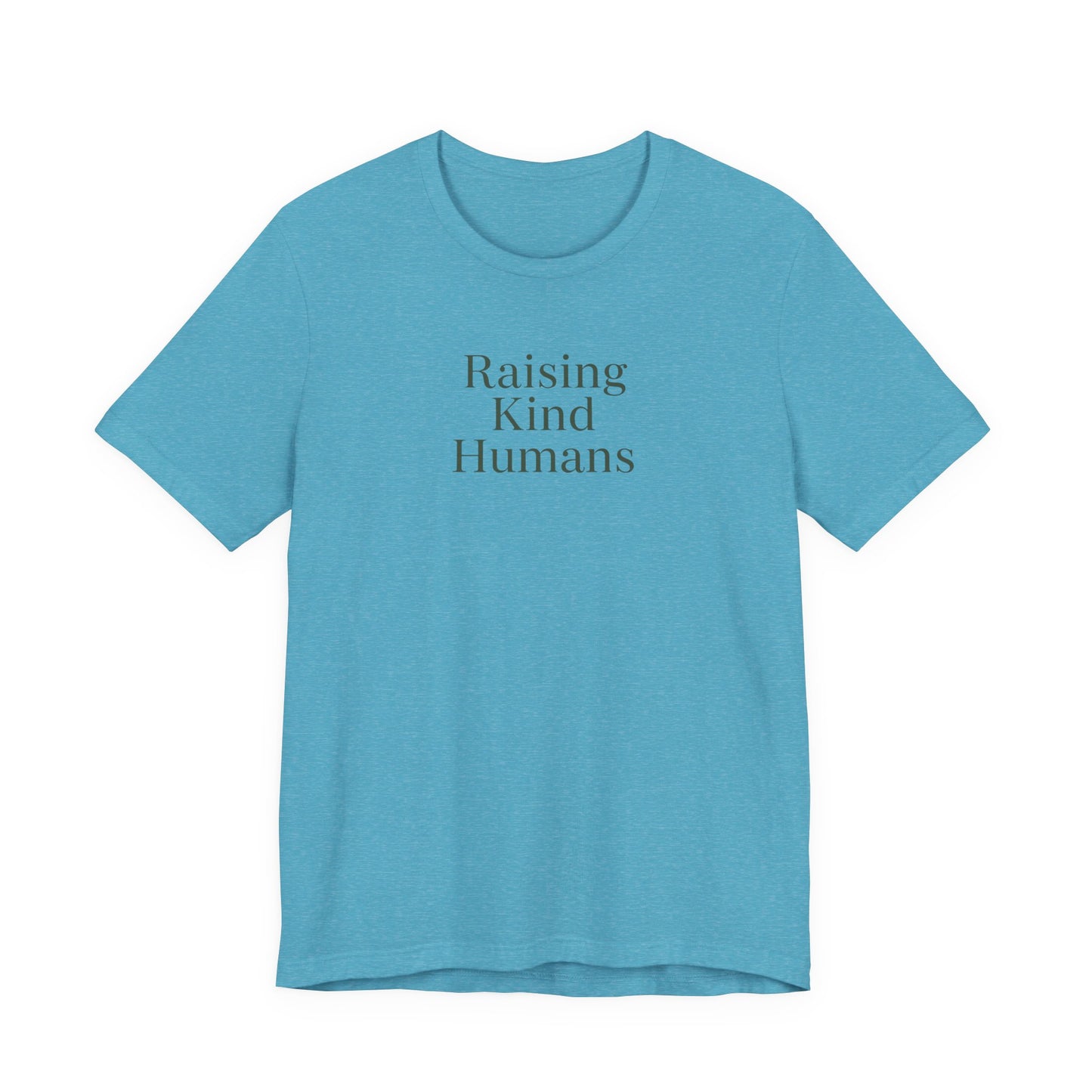 Raising Kind Humans Tee, Gift for Parents, Mom T-shirt
