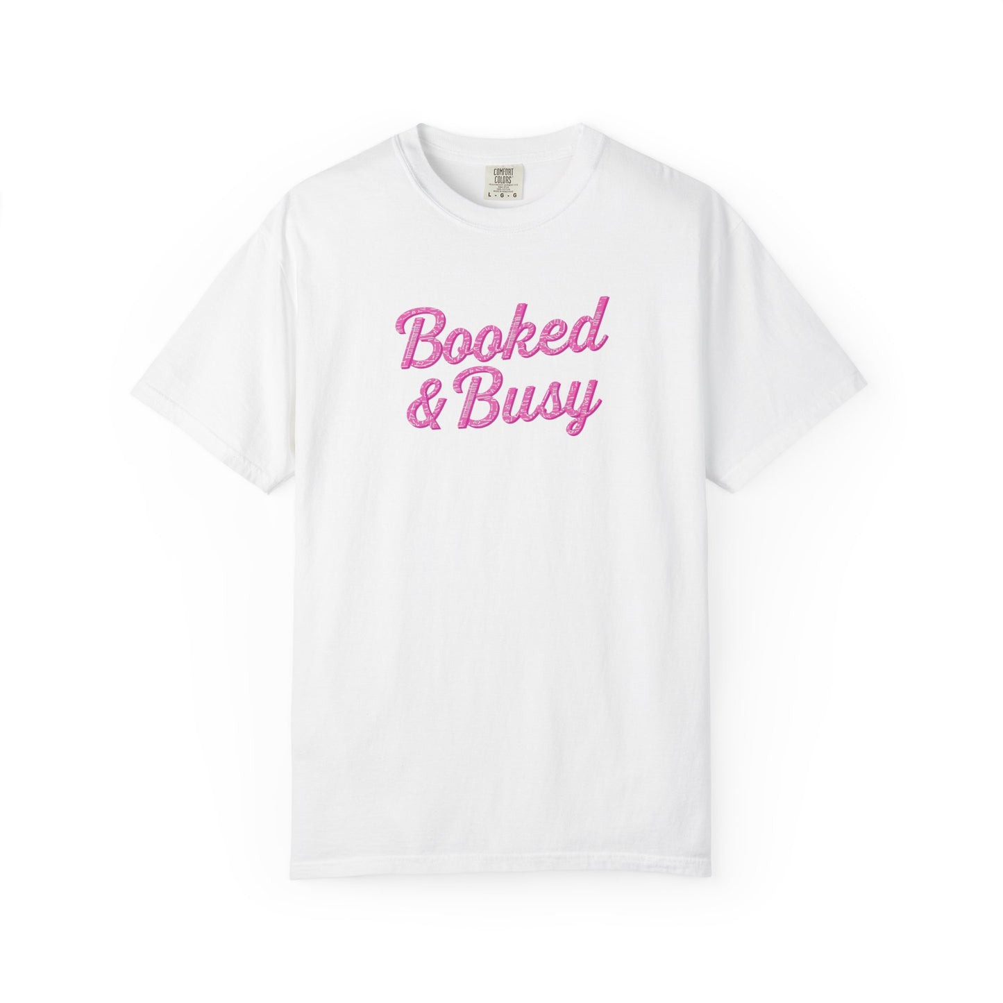 Booked & Busy Garment-Dyed T-Shirt, Entrepreneur Tee