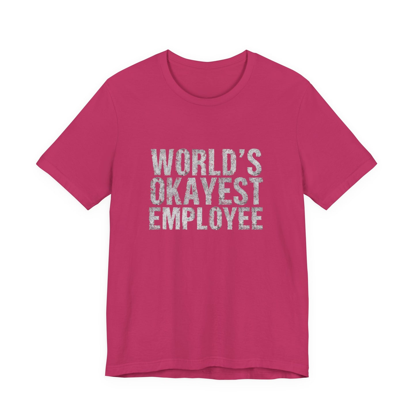 World's Okayest Employee Tee | Funny T-Shirt