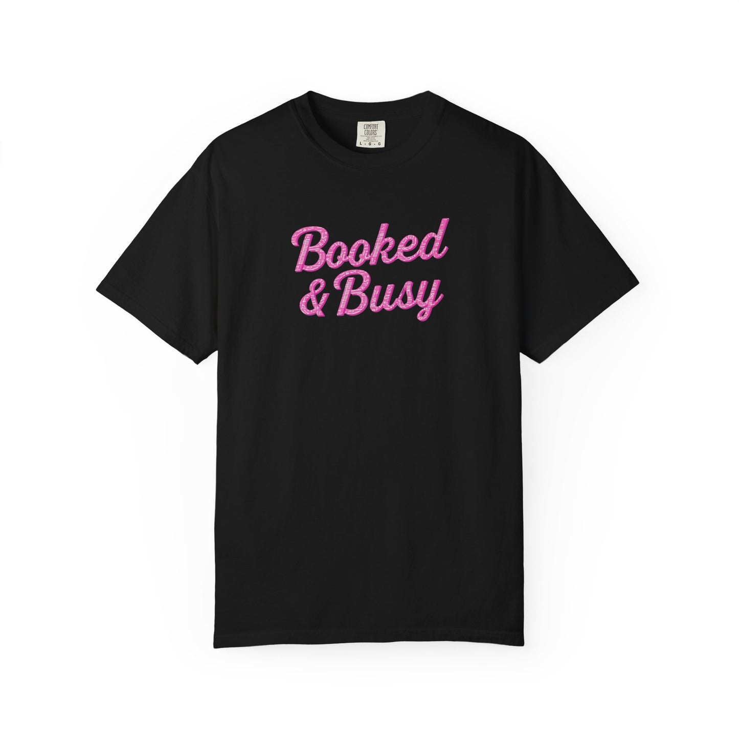 Booked & Busy Garment-Dyed T-Shirt, Entrepreneur Tee