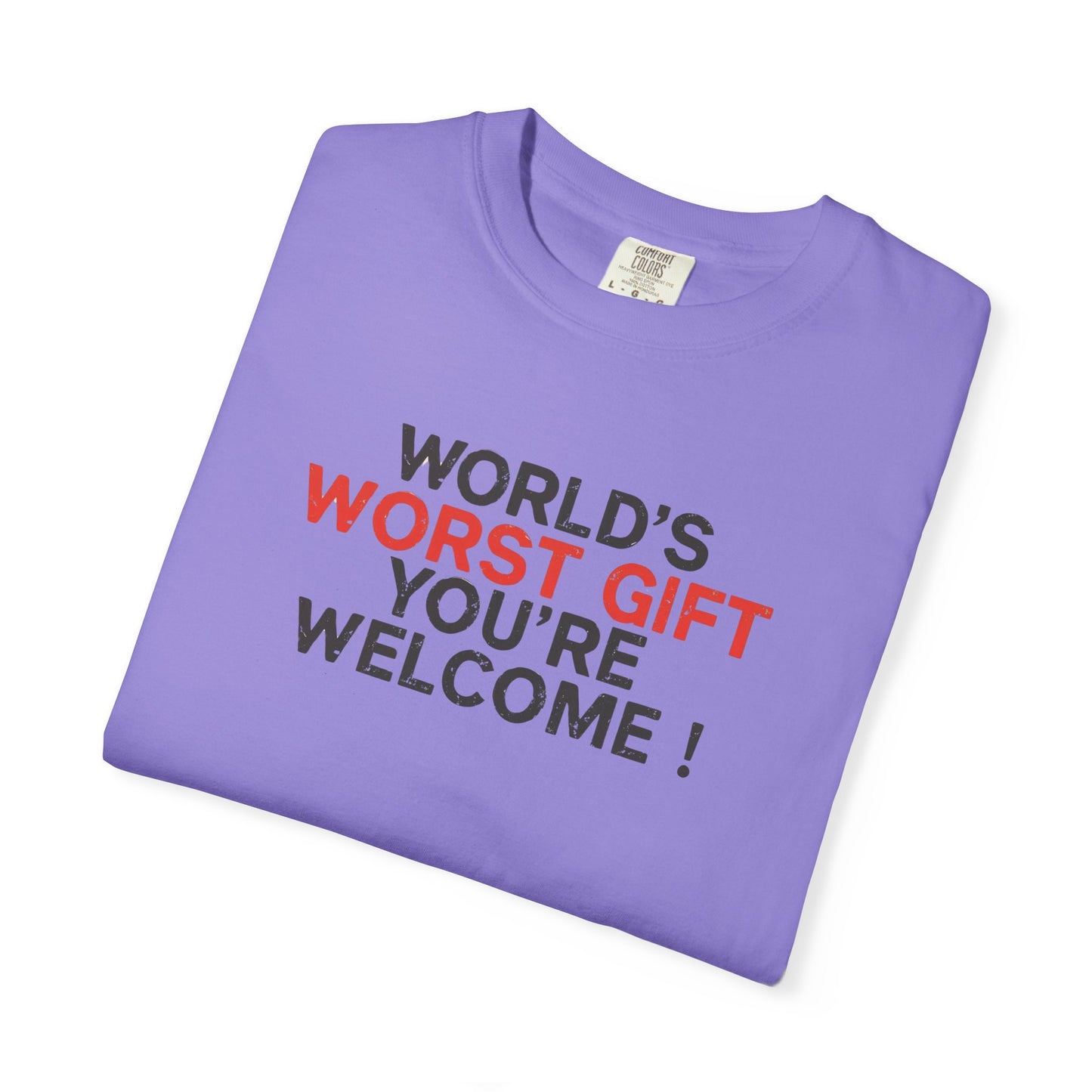 World's Worst Gift T-Shirt