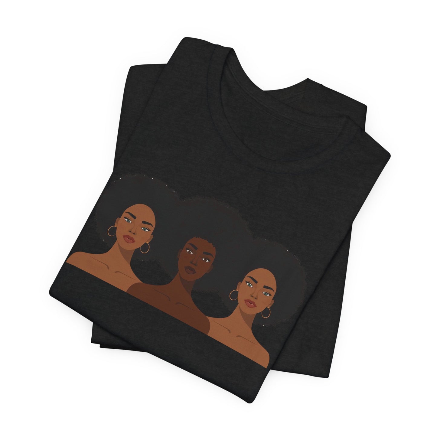 Empowering Sisterhood Tee- Black Girl Magic Shirt