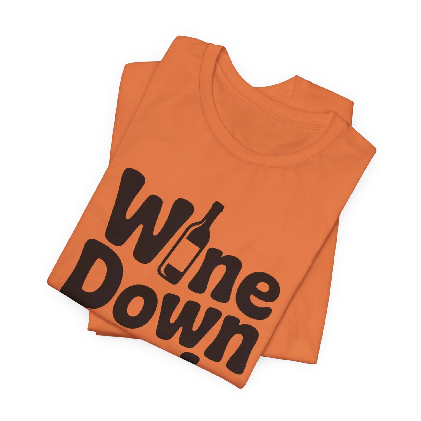 Wine Down Mode Unisex Tee for Wine Lovers