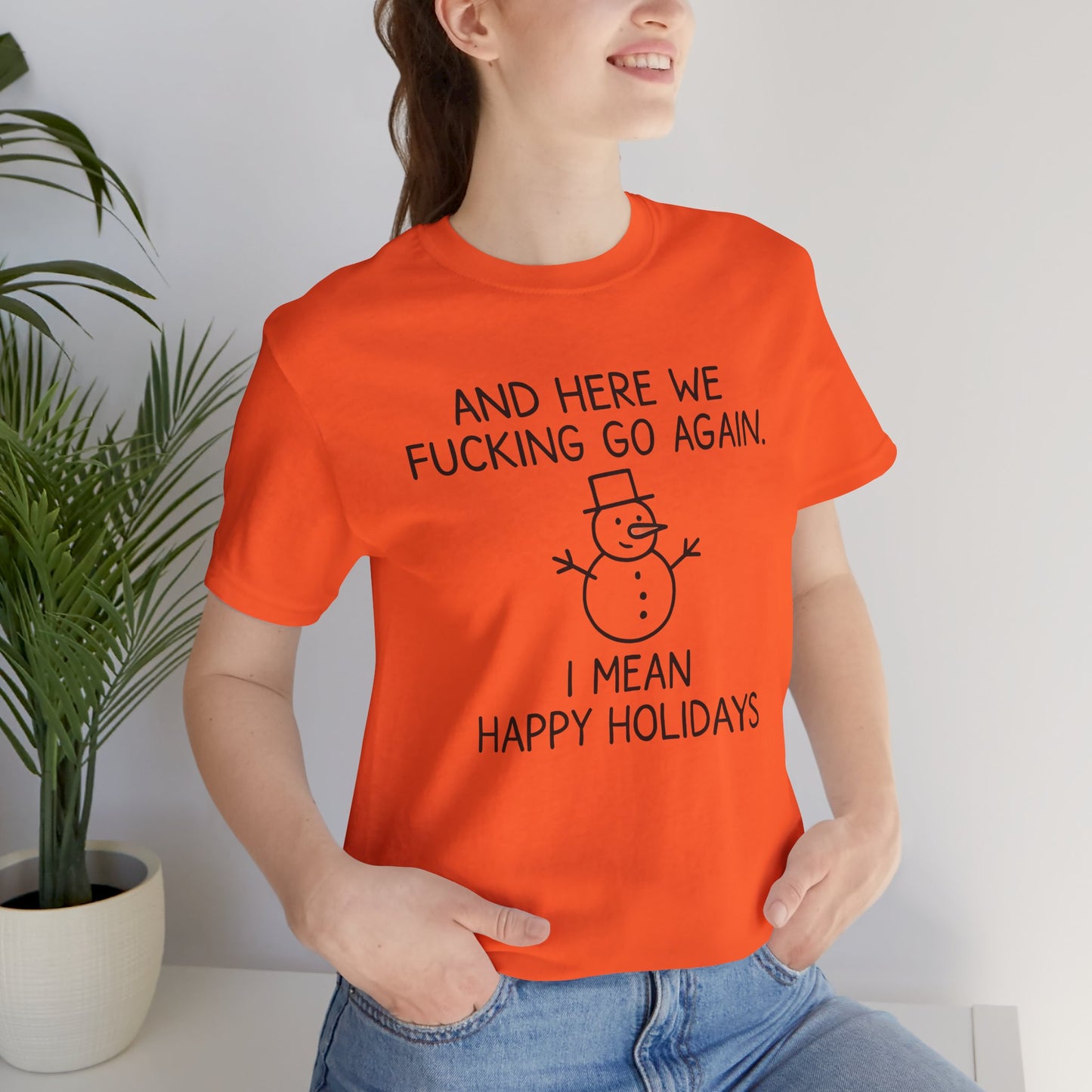 Snowman, Humorous Holiday Tee, Funny Christmas Shirt, Unisex Jersey Tee, Winter Greetings T-Shirt, Holiday Humor Gift