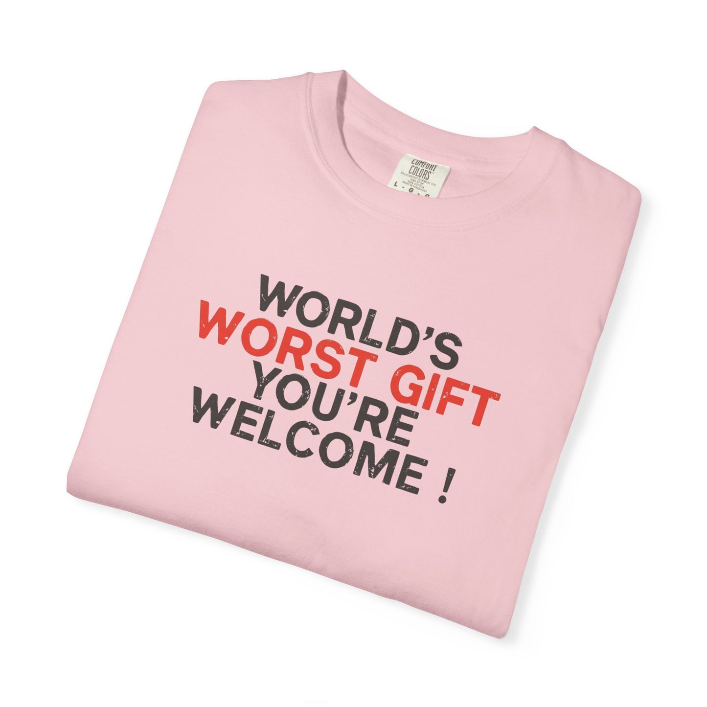 World's Worst Gift T-Shirt