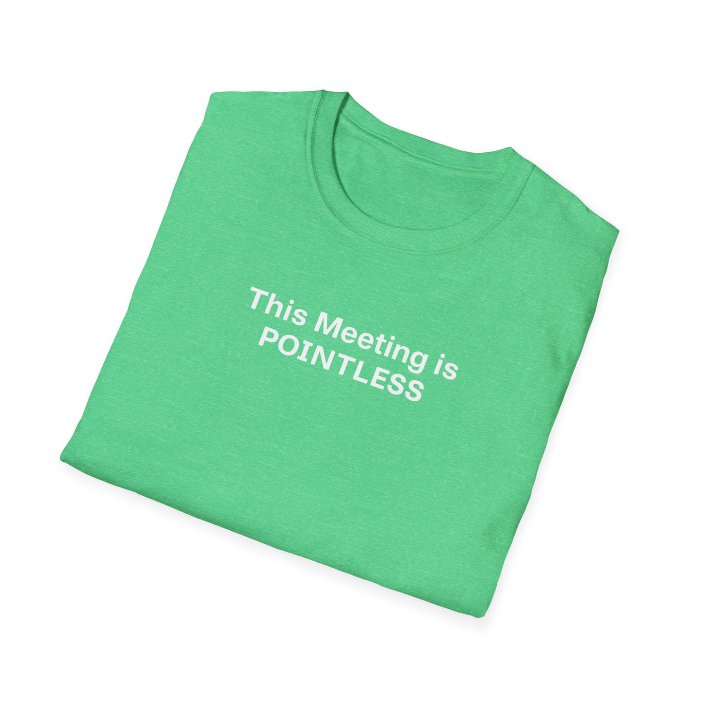 Pointless Meeting T-Shirt, Casual Gift for Coworkers