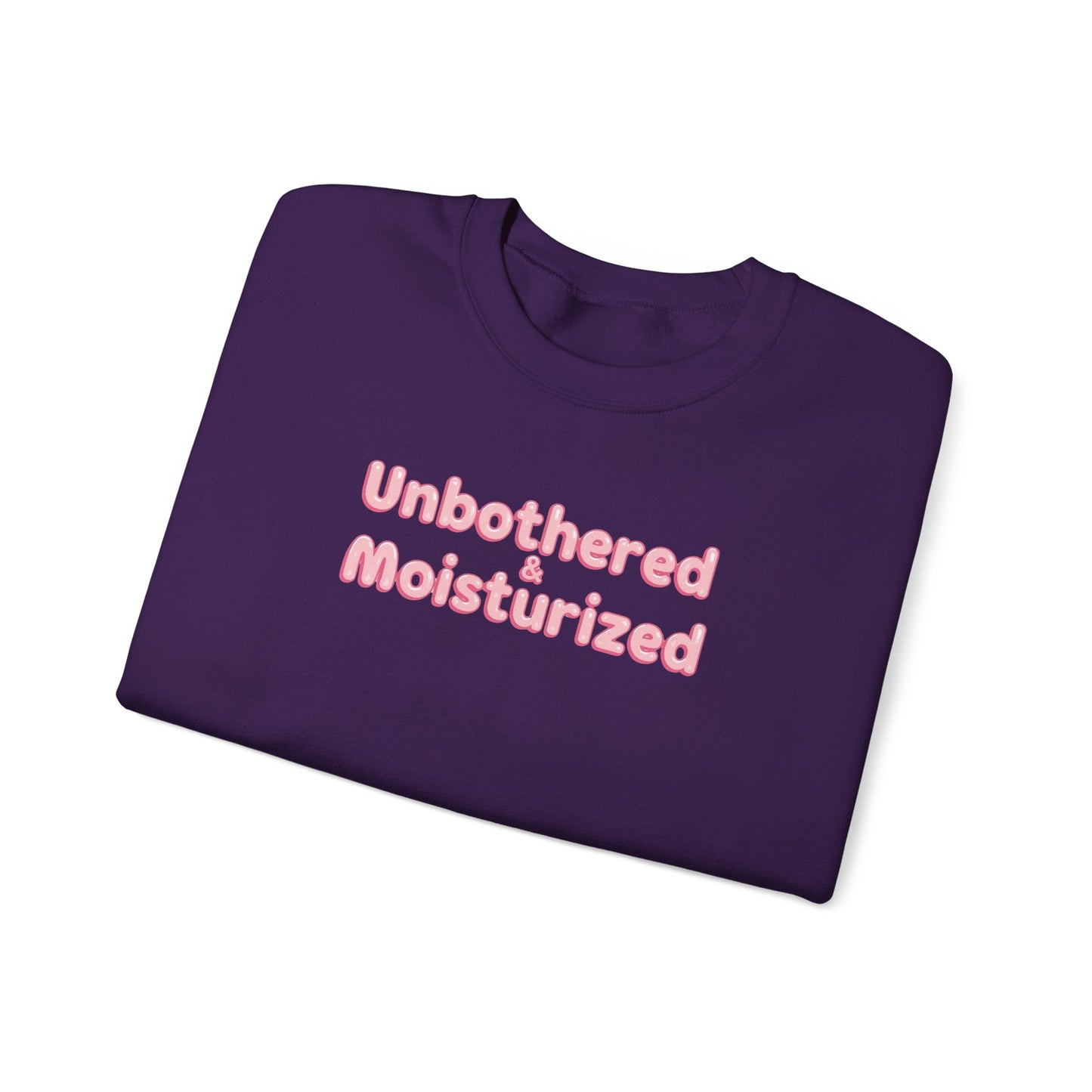 Unbothered & Moisturized Crewneck Sweatshirt