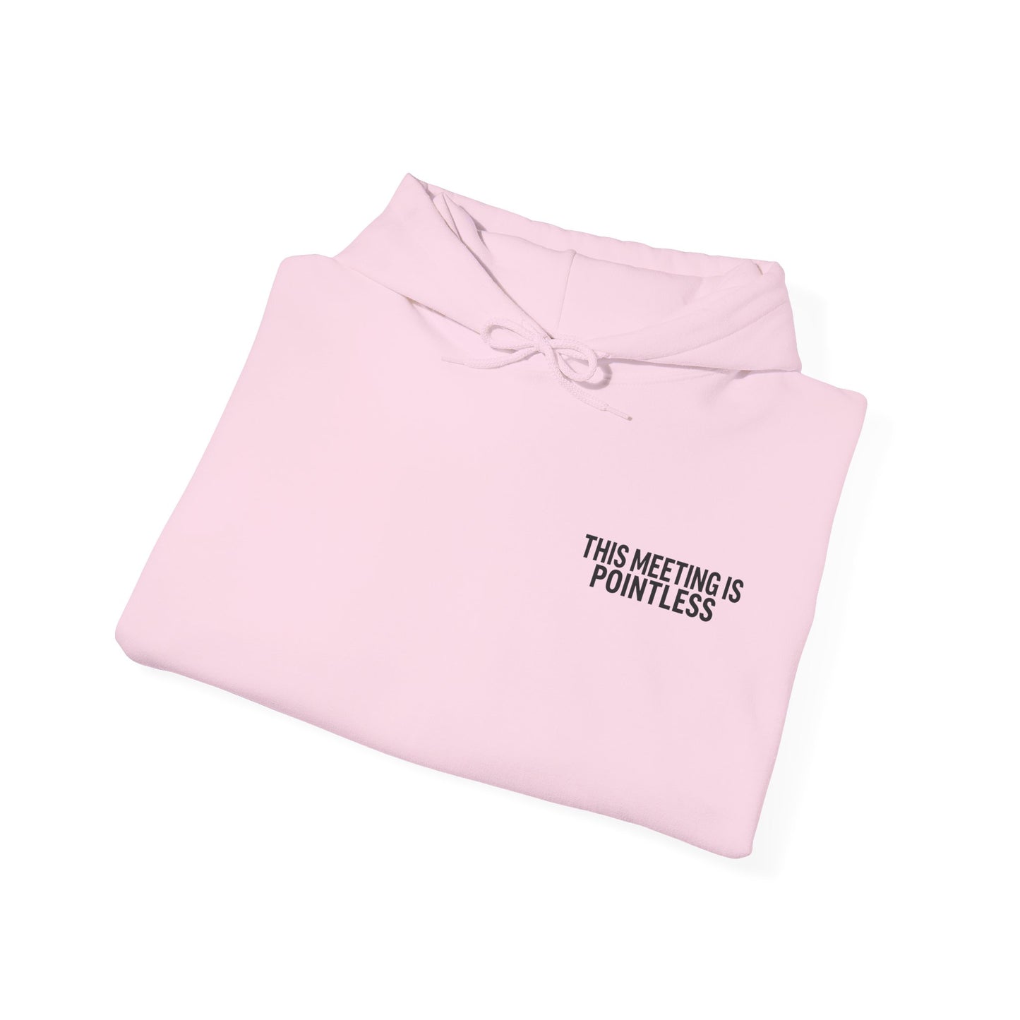 This Meeting is Pointless Hoodie, Office Jokes Hoodie