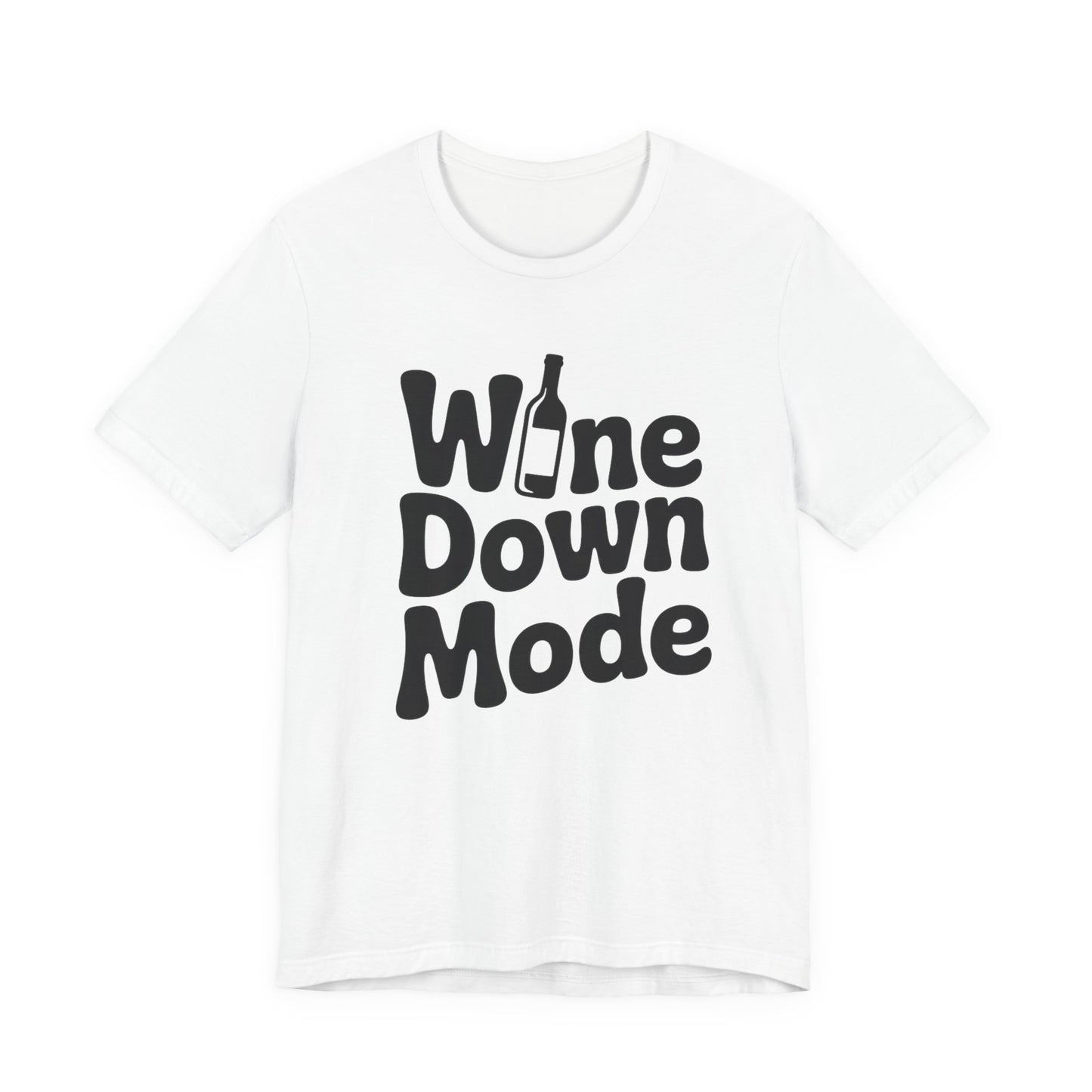 Wine Down Mode Unisex Tee for Wine Lovers