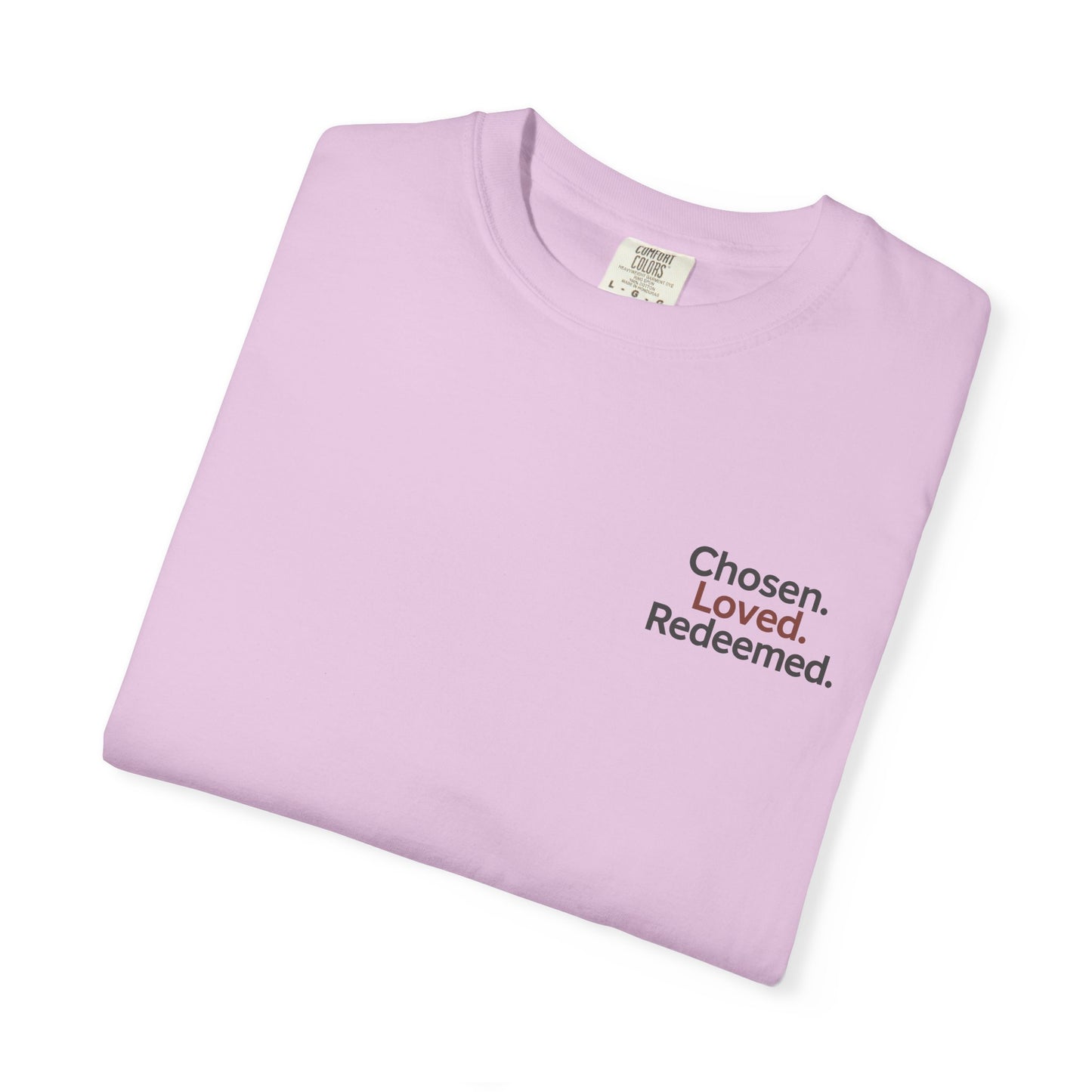 Faith-Inspired Unisex T-Shirt, Chosen Loved Redeemed Shirt