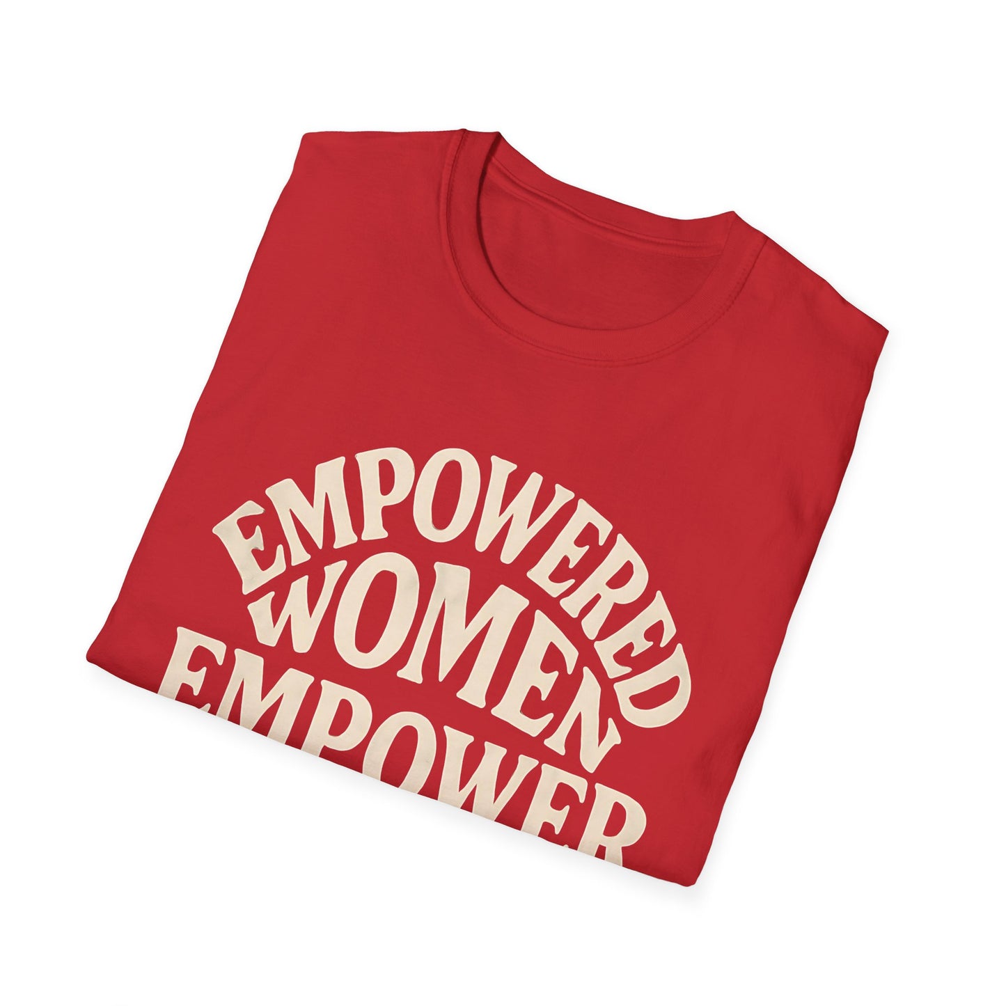 Empowered Women, Empower Women T-Shirt