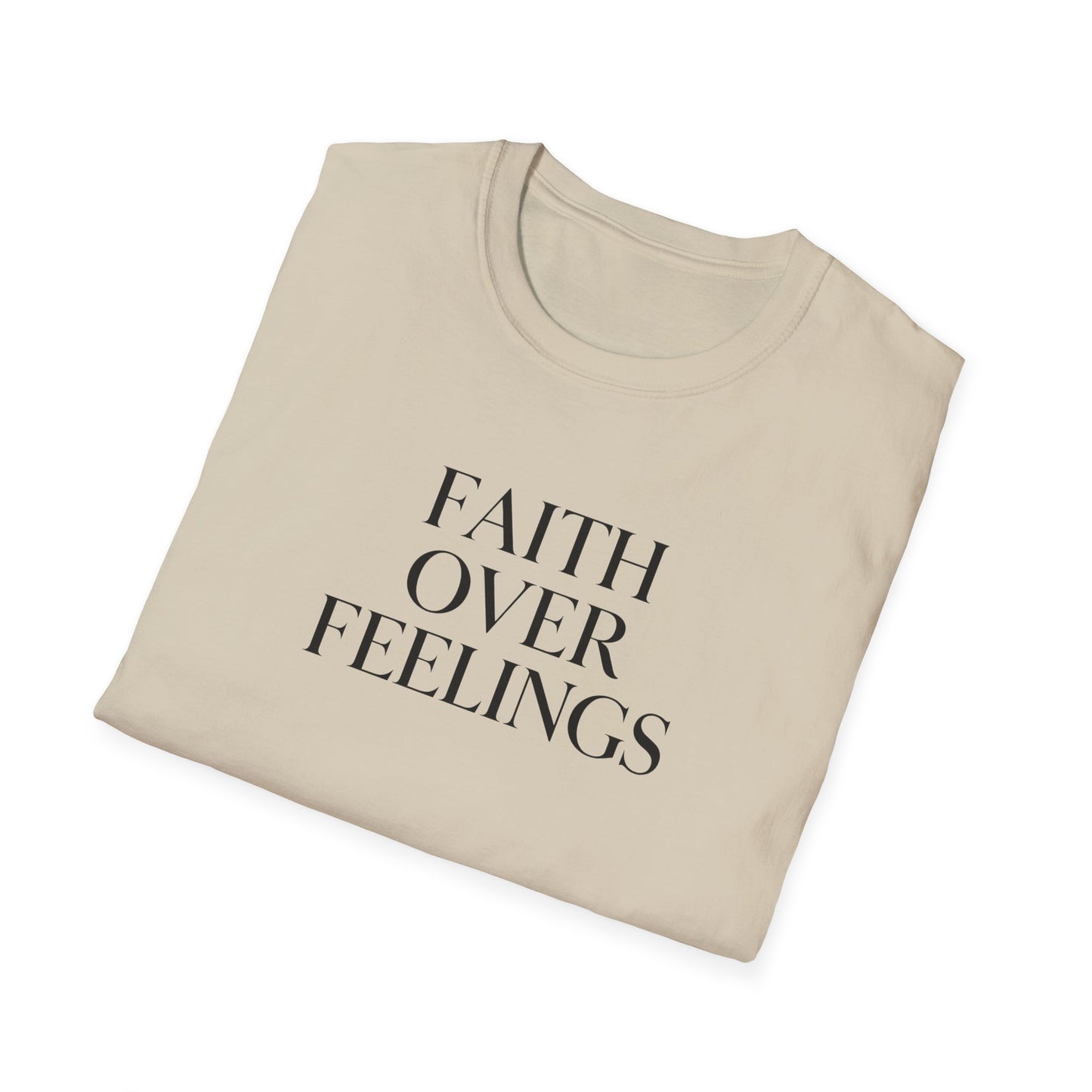 Faith Over Feelings Inspirational T-Shirt, Gift for Believers