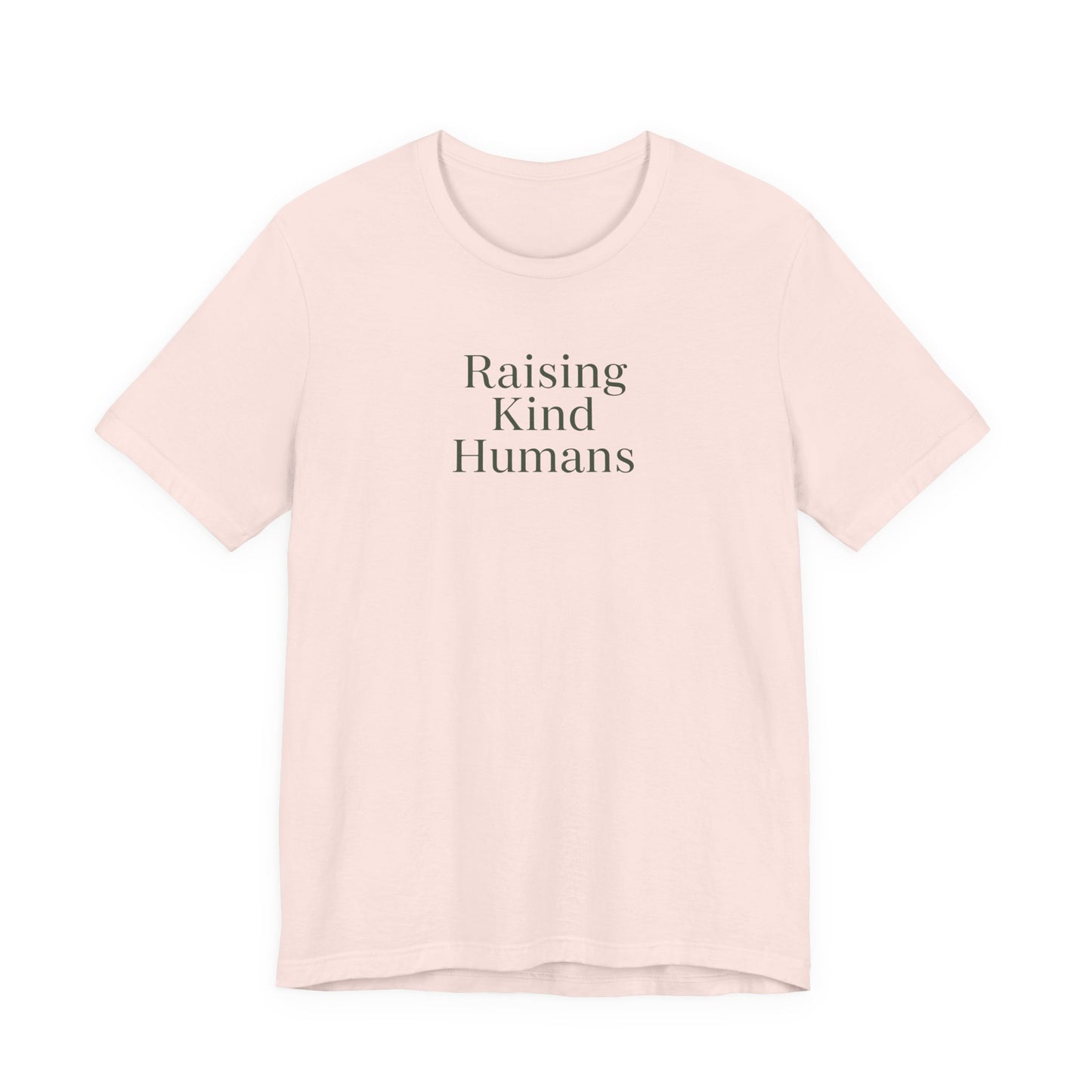Raising Kind Humans Tee, Gift for Parents, Mom T-shirt