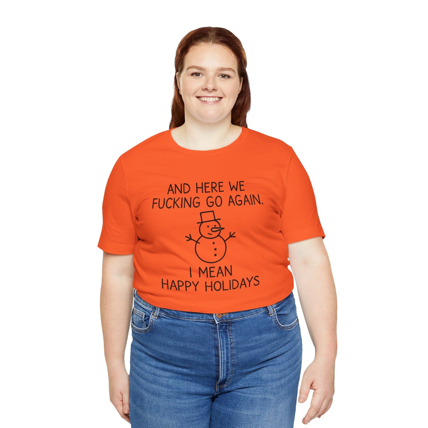 Snowman, Humorous Holiday Tee, Funny Christmas Shirt, Unisex Jersey Tee, Winter Greetings T-Shirt, Holiday Humor Gift