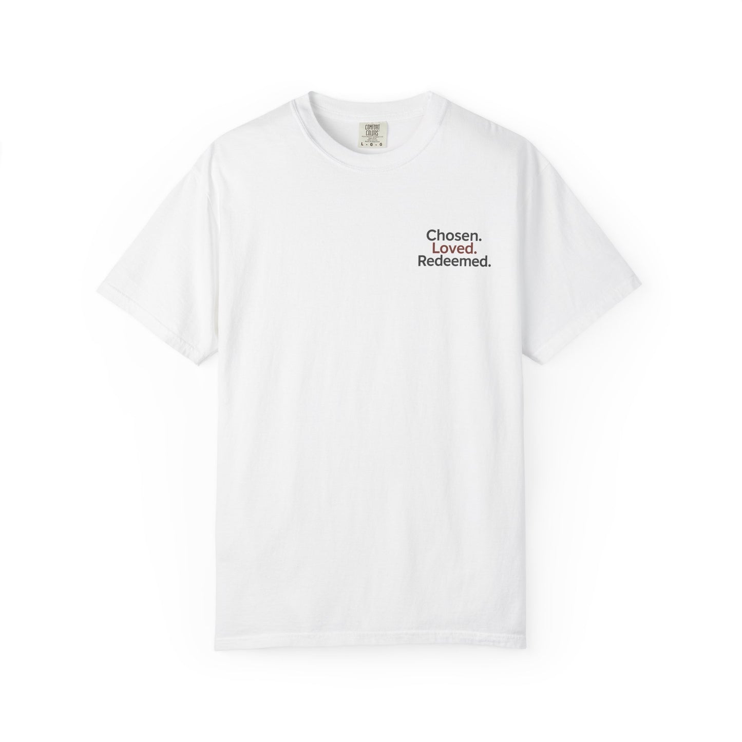 Faith-Inspired Unisex T-Shirt, Chosen Loved Redeemed Shirt