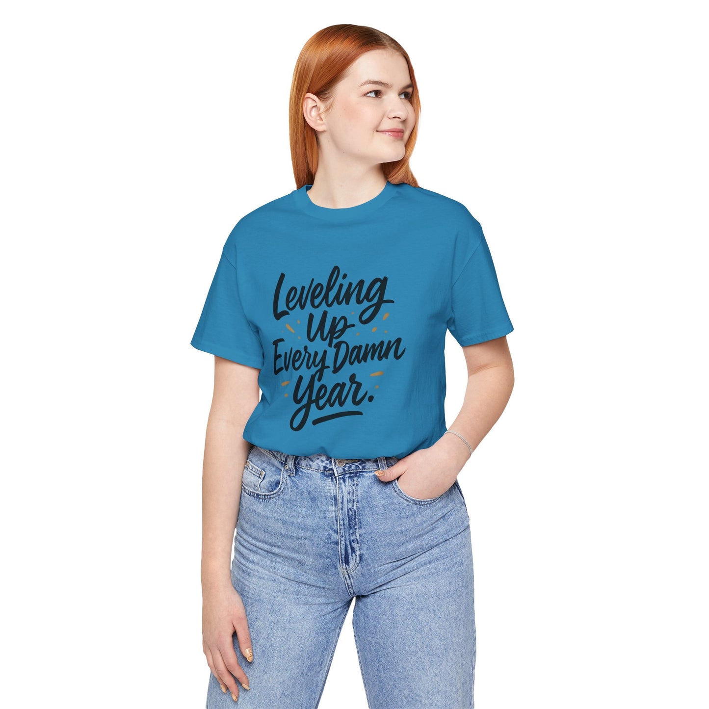 Leveling Up Every Damn Year Tee