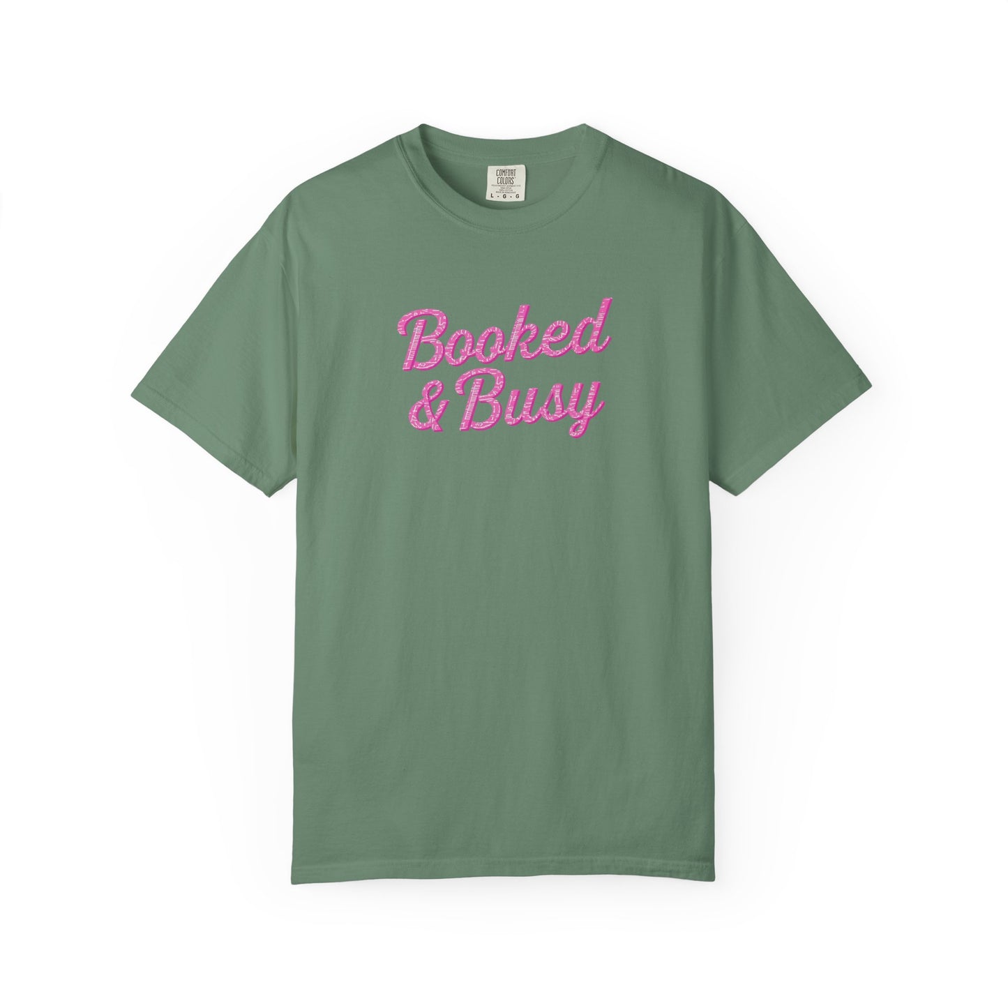 Booked & Busy Garment-Dyed T-Shirt, Entrepreneur Tee