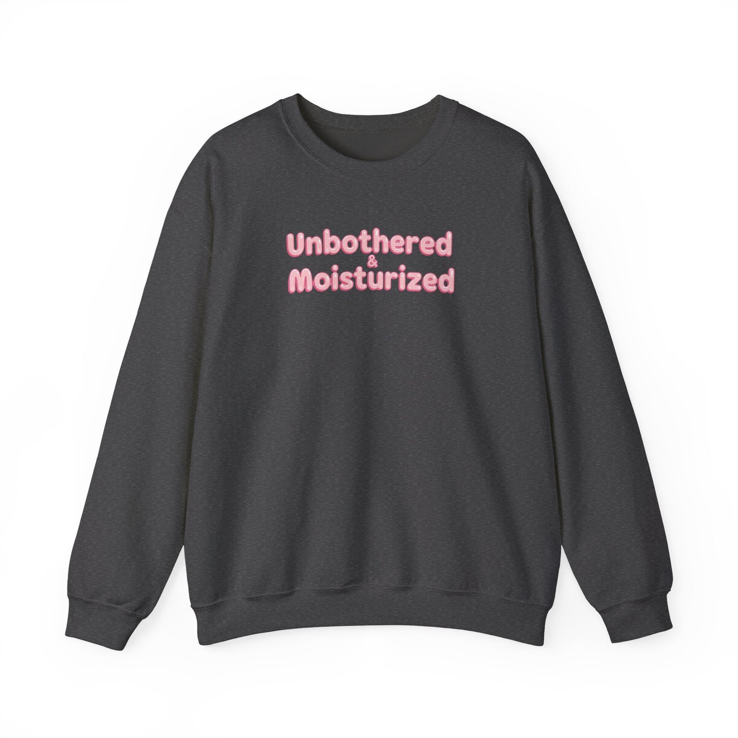 Unbothered & Moisturized Crewneck Sweatshirt