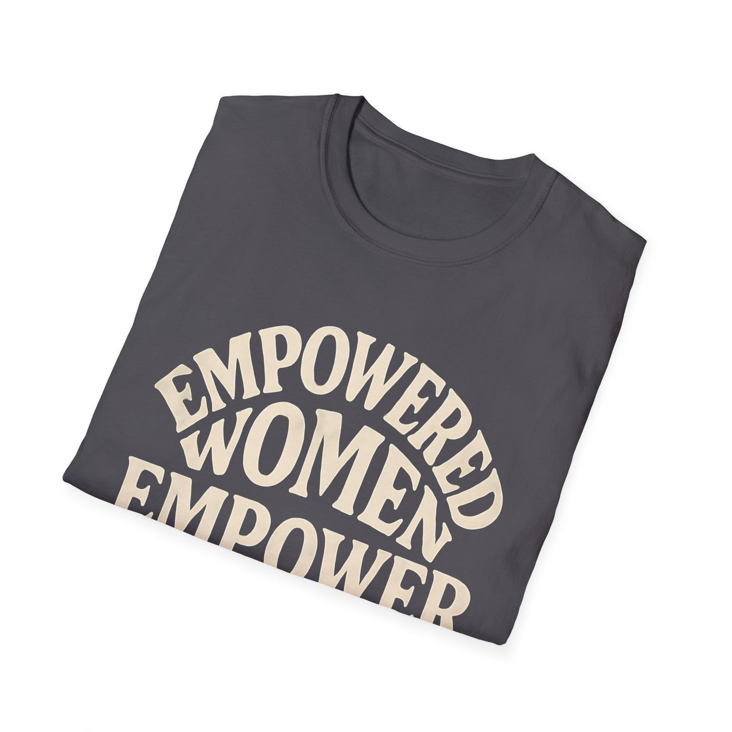 Empowered Women, Empower Women T-Shirt