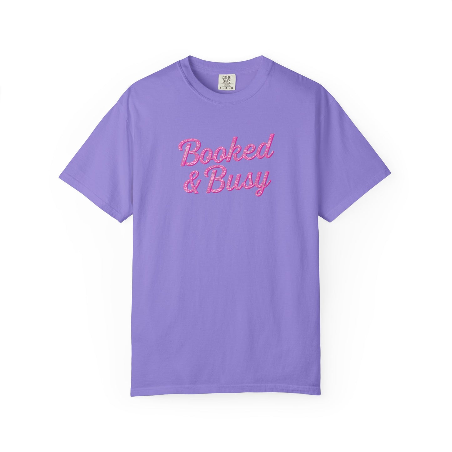 Booked & Busy Garment-Dyed T-Shirt, Entrepreneur Tee