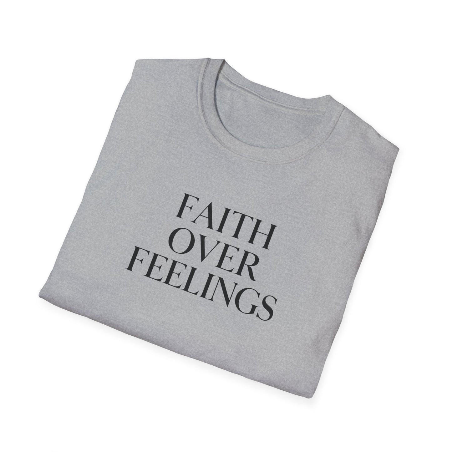 Faith Over Feelings Inspirational T-Shirt, Gift for Believers