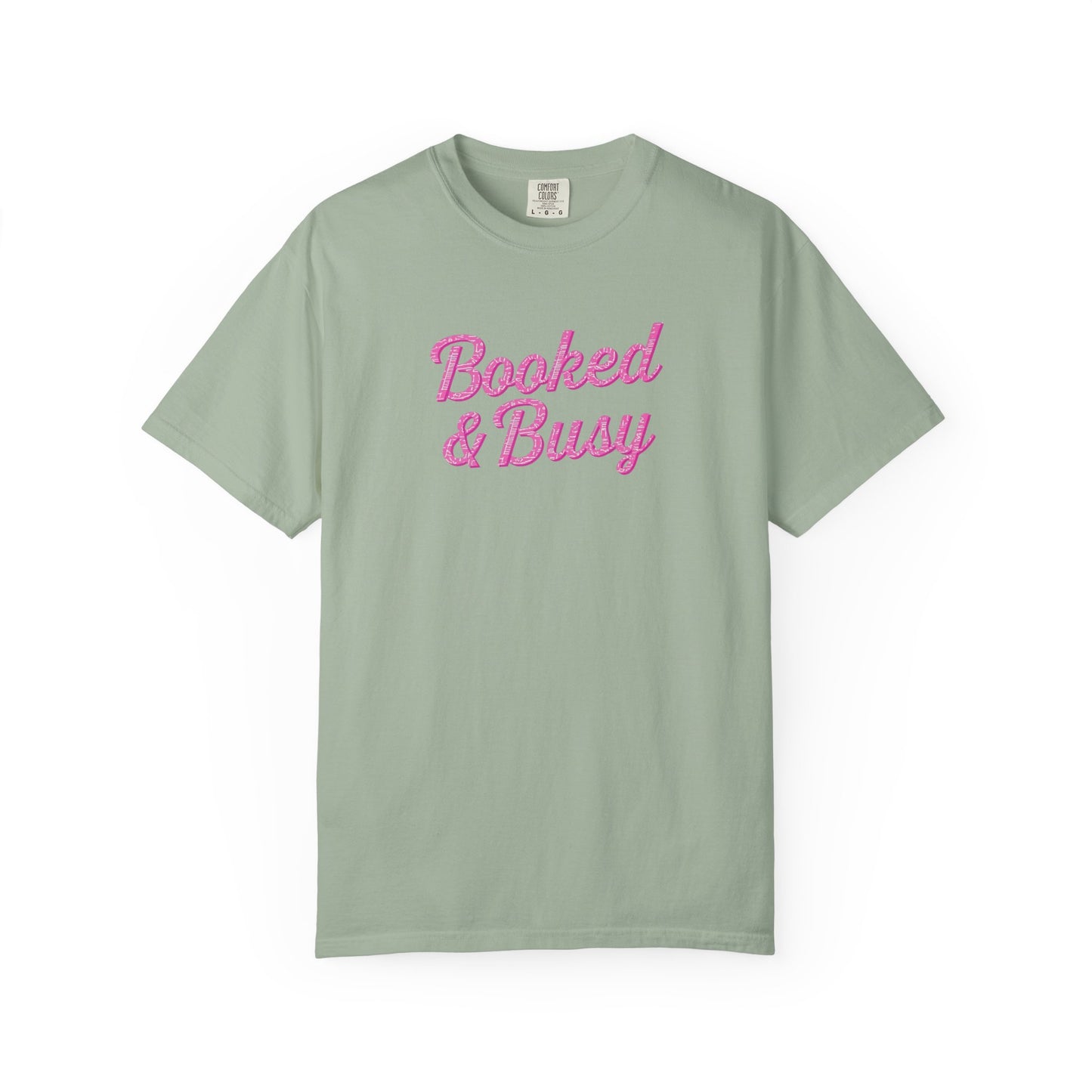 Booked & Busy Garment-Dyed T-Shirt, Entrepreneur Tee