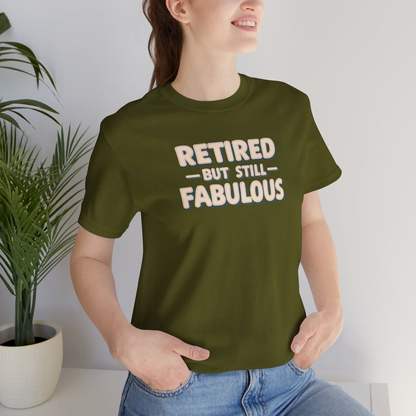Retired but Still Fabulous Tee, Perfect Retirement Gift