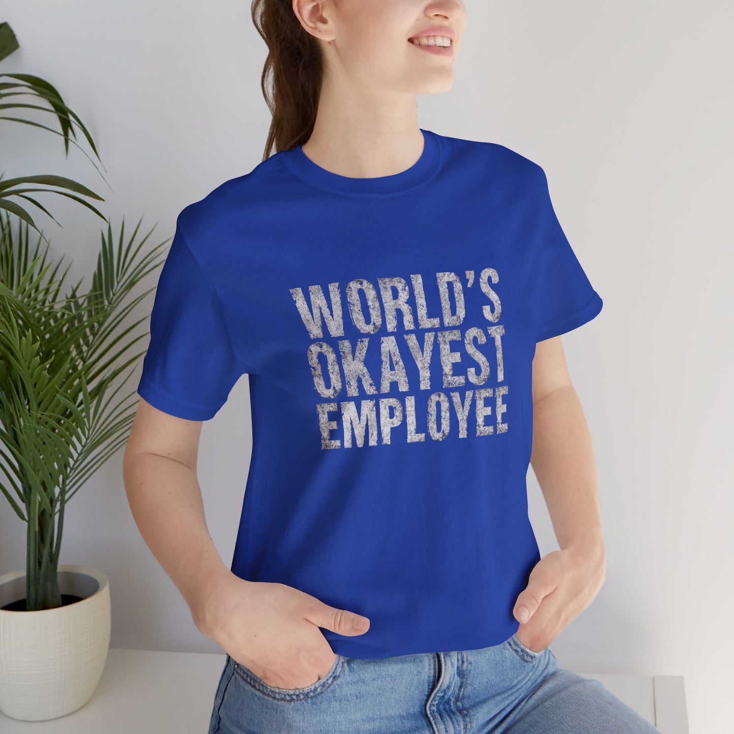 World's Okayest Employee Tee | Funny T-Shirt