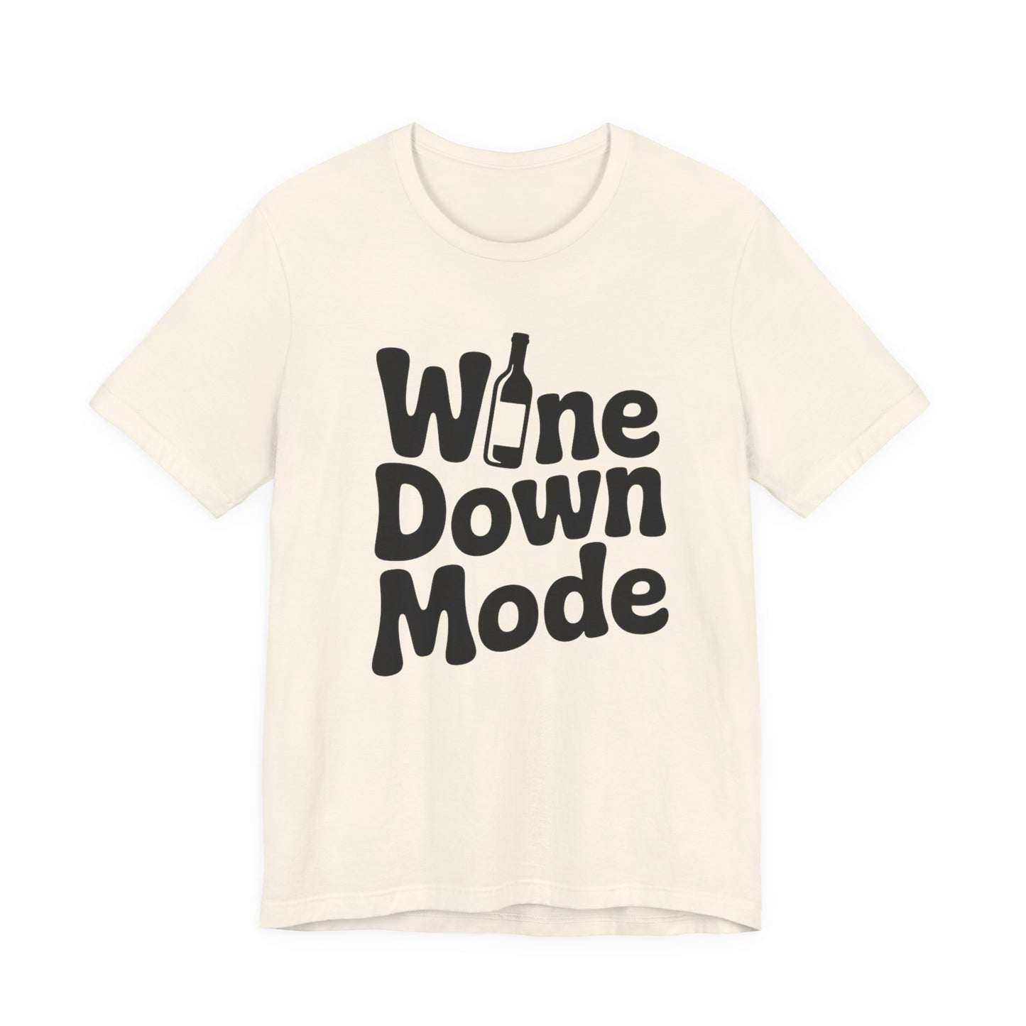 Wine Down Mode Unisex Tee for Wine Lovers